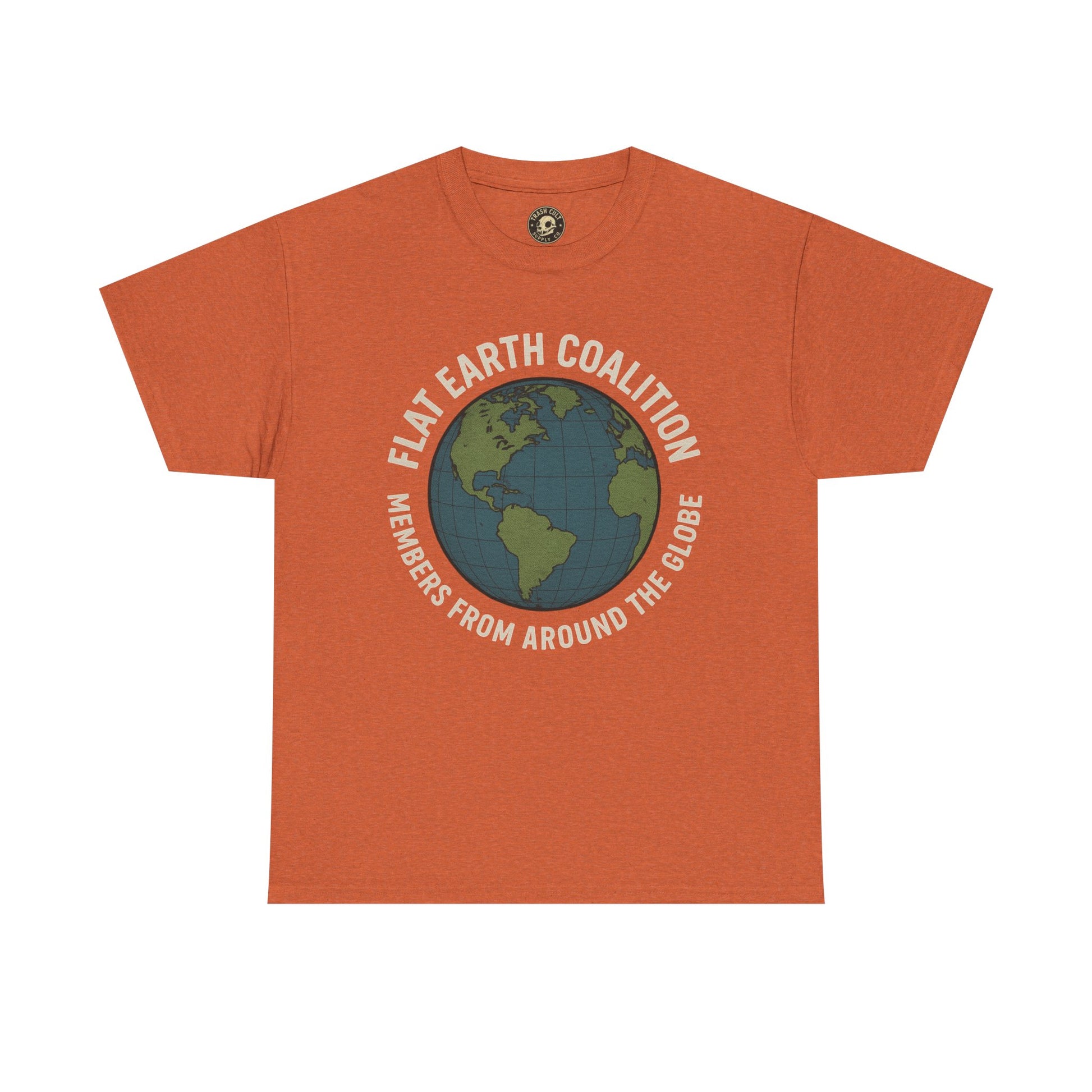Flat Earth Coalition Funny Globe Parody Shirt – “Members From Around the Globe” Tee – Satirical Conspiracy Theory Humor Tee