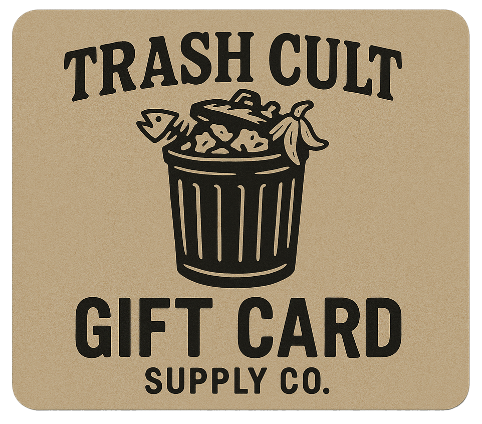 TrashCultSupplyCo Gift Card