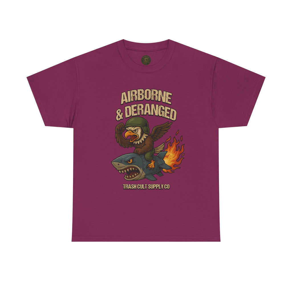 Airborne & Deranged T-Shirt – Trash Cult Supply Co. | Gildan 5000 Heavy Cotton Tee