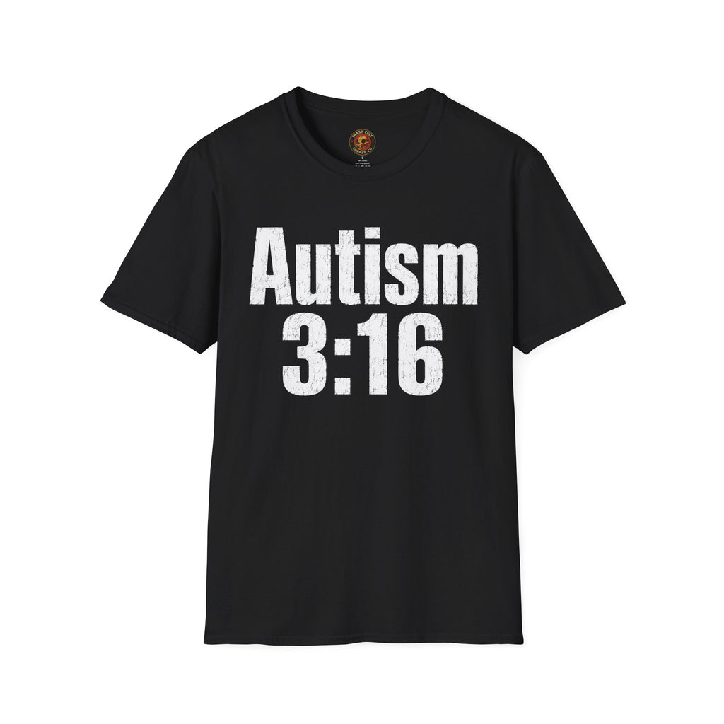 T-Shirt — Autism 3:16 Awareness Tee, Bold White Text Neurodiversity Support Shirt