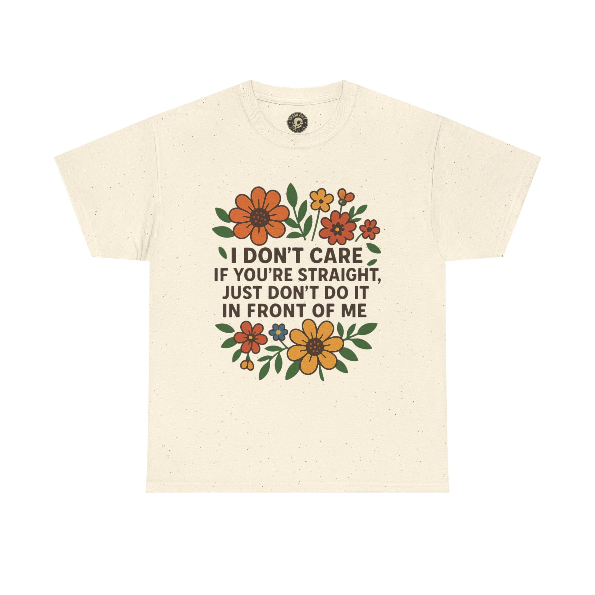 “I Don’t Care If You’re Straight” Funny Floral Shirt – LGBTQ+ Ally Tee – Bold Statement Graphic – Gildan 5000