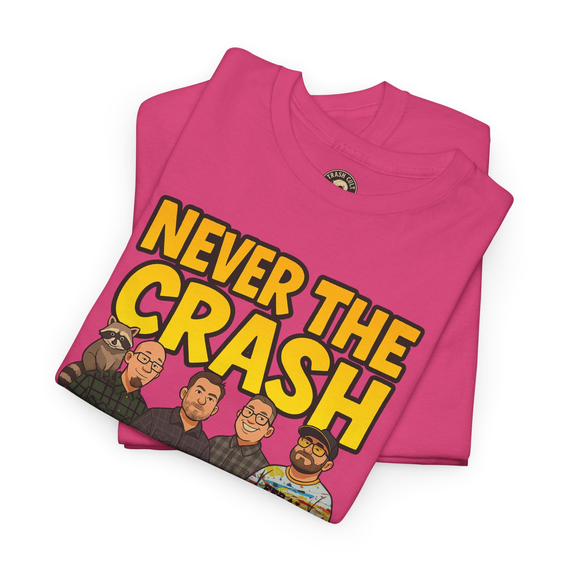 Never The Crash Band Shirt – Bold Graffiti Logo Tee - EXCLUSIVE | Gildan 5000