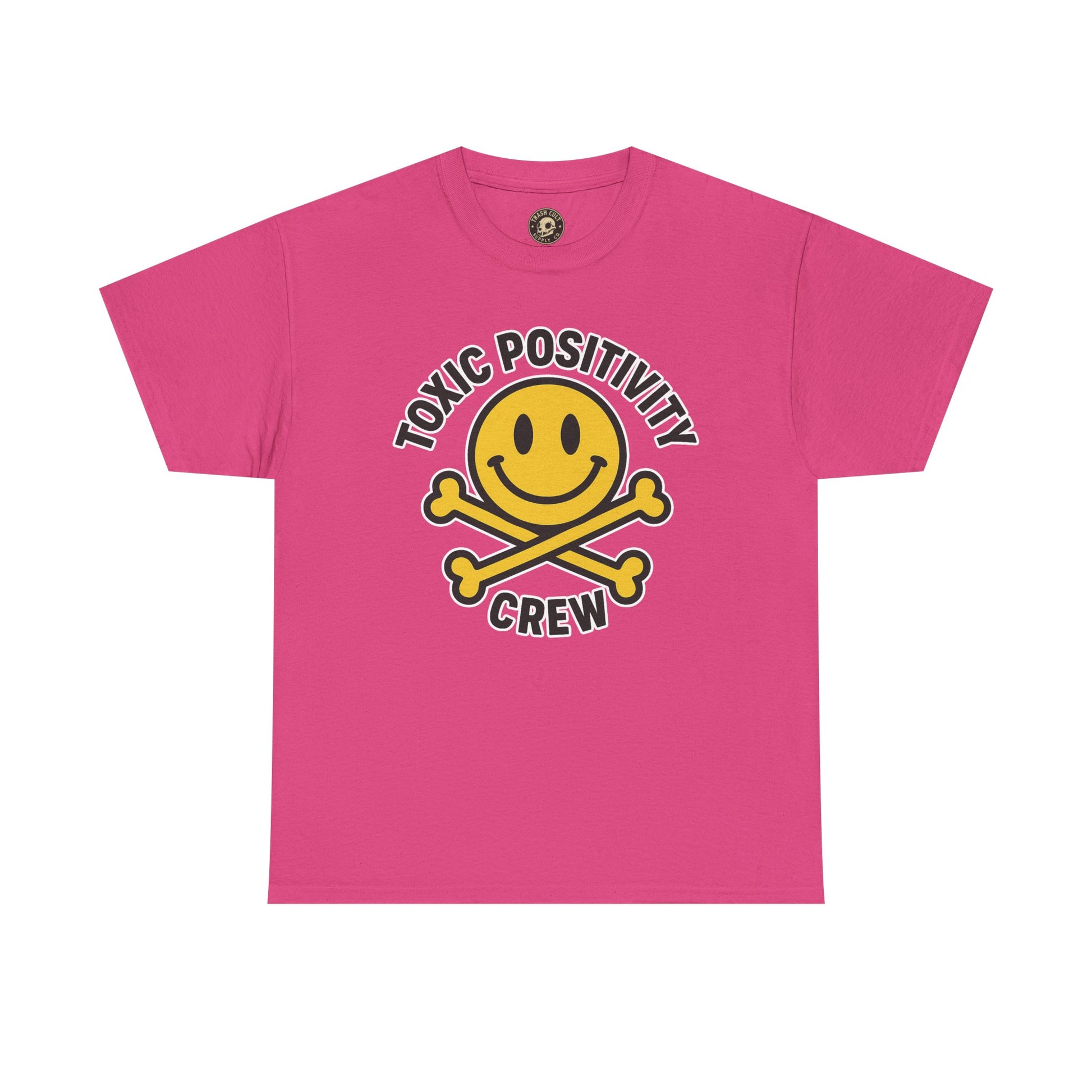 Toxic Positivity Tee | Fun Graphic Shirt for Casual Wear, Gifts, Festivals, Anti-Toxic Vibes, Everyday Style, Unisex T-Shirt