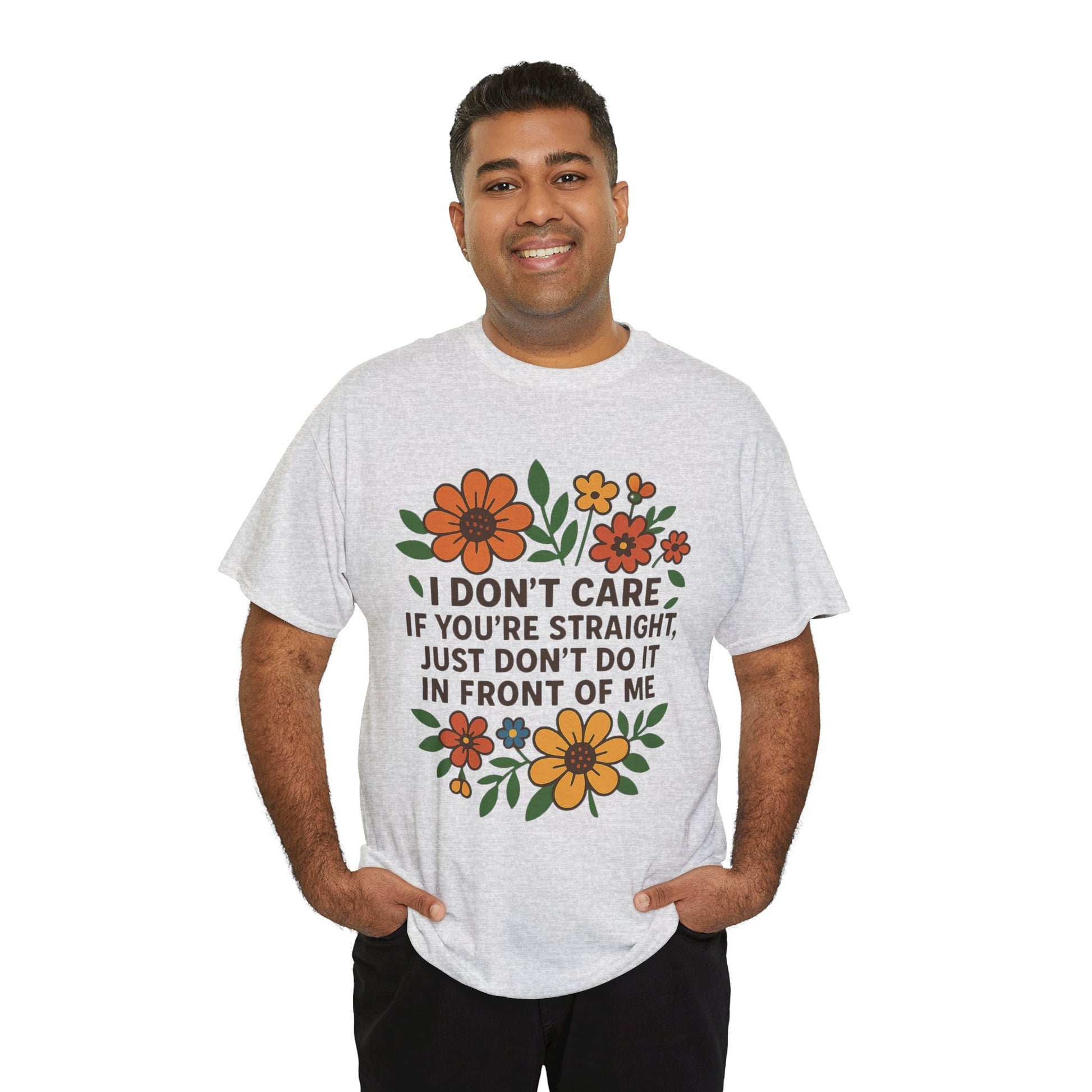 “I Don’t Care If You’re Straight” Funny Floral Shirt – LGBTQ+ Ally Tee – Bold Statement Graphic – Gildan 5000