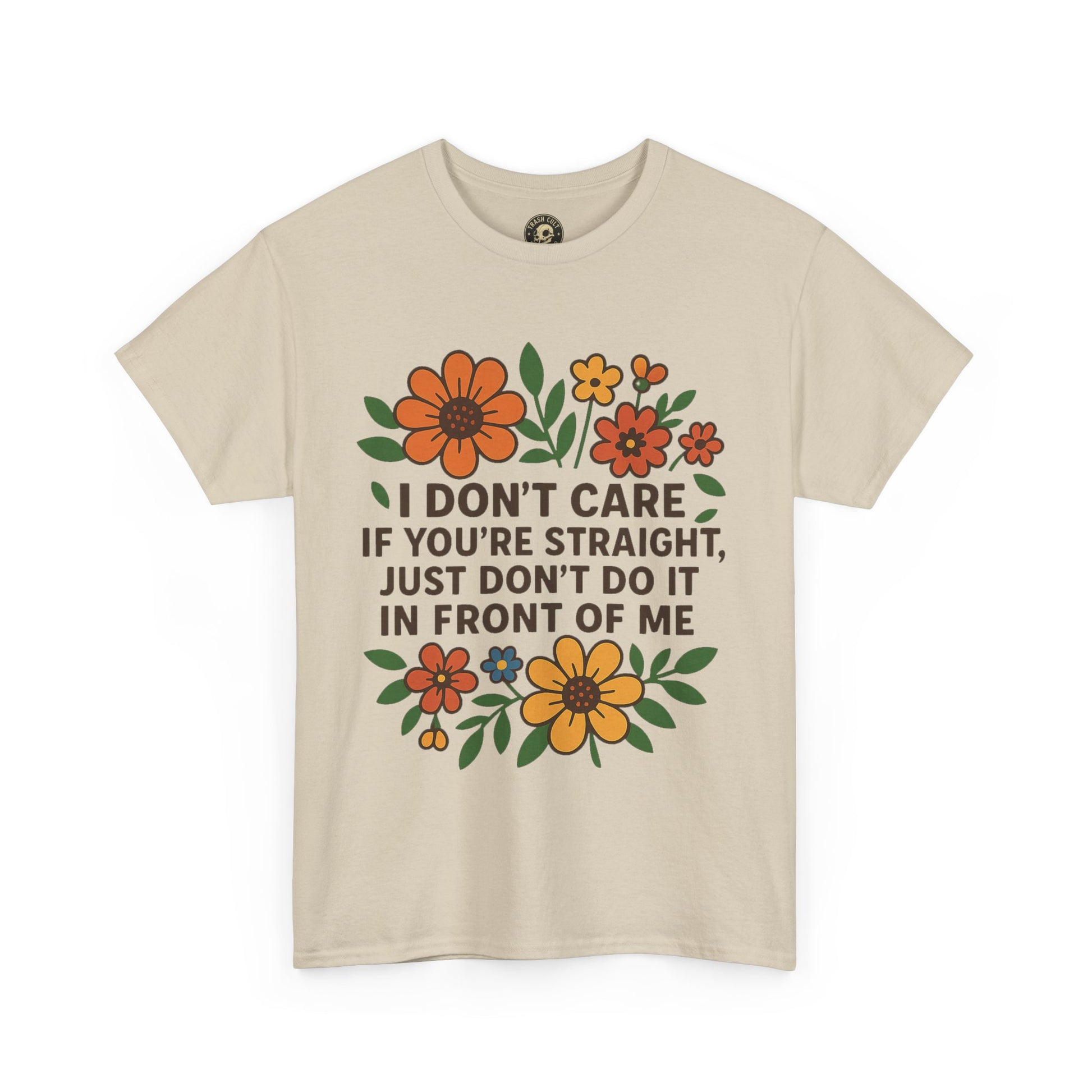 “I Don’t Care If You’re Straight” Funny Floral Shirt – LGBTQ+ Ally Tee – Bold Statement Graphic – Gildan 5000
