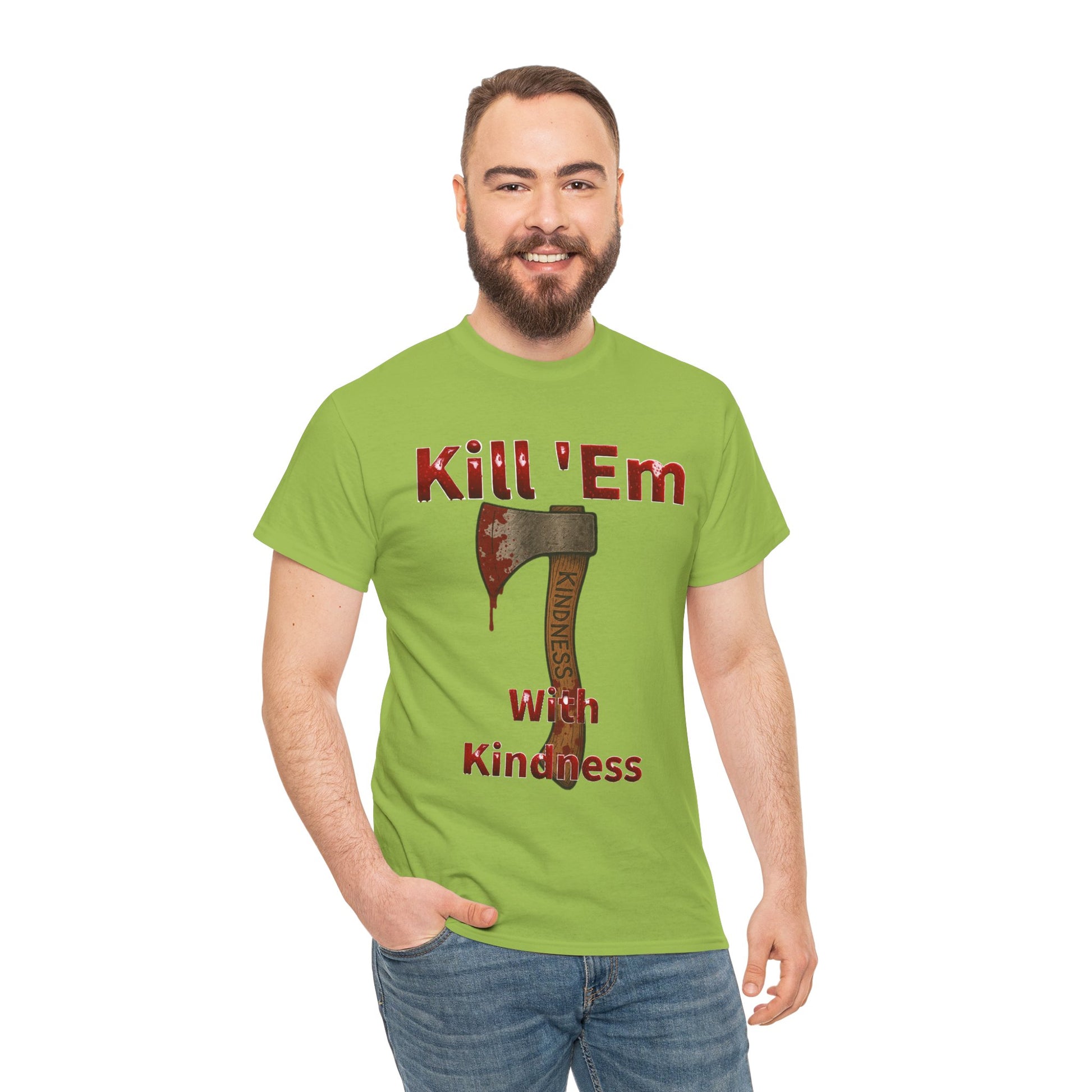 Kill 'Em With Kindness Unisex Tee, Funny Graphic Shirt, Casual Wear, Gift for Friends, Humor Tee