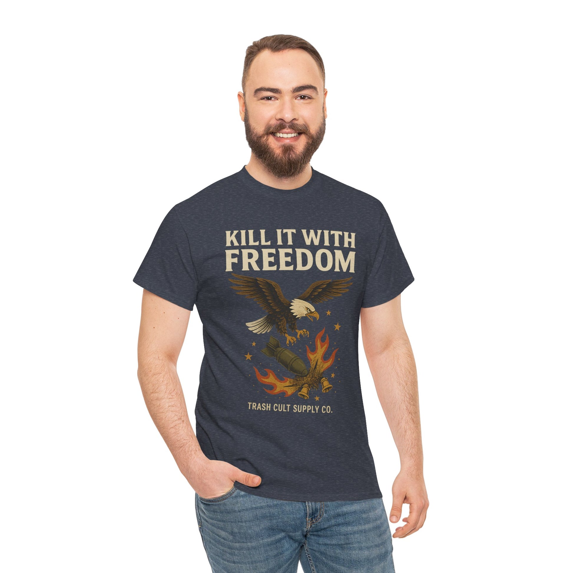 Kill It With Freedom T-Shirt – Patriotic Military Graphic | Trash Cult Supply Co. | Gildan 5000 Tee