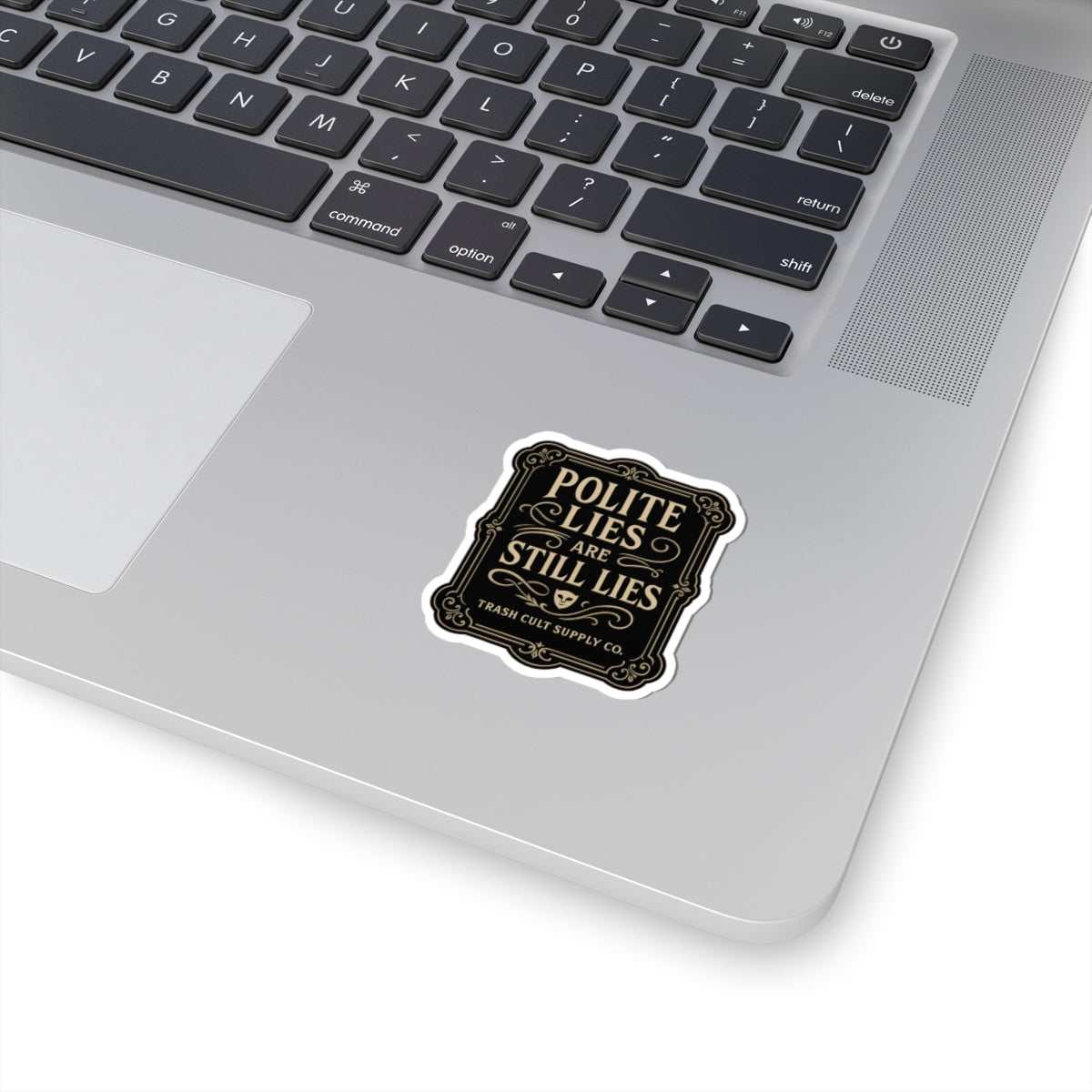 Polite Lies Are Still Lies Sticker – Vintage Vigilante | Trash Cult Supply Co.