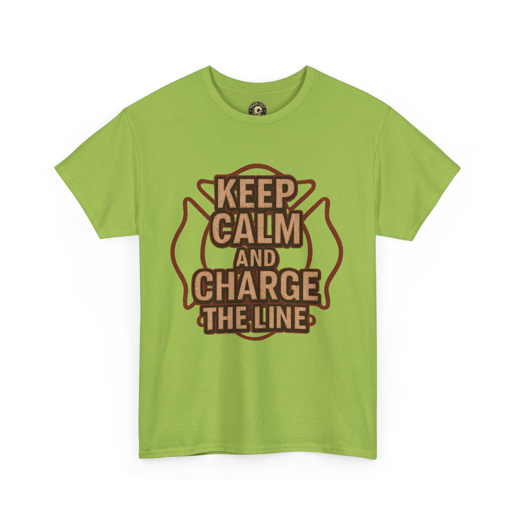 Keep Calm and Charge the Line Firefighter Shirt – Gildan 5000 Tee