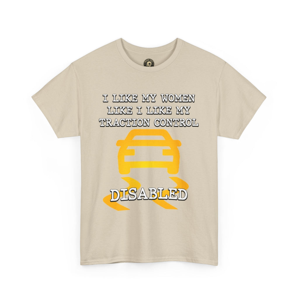 “Traction Control: Off. Standards: Lower.” Funny Car Meme T-Shirt