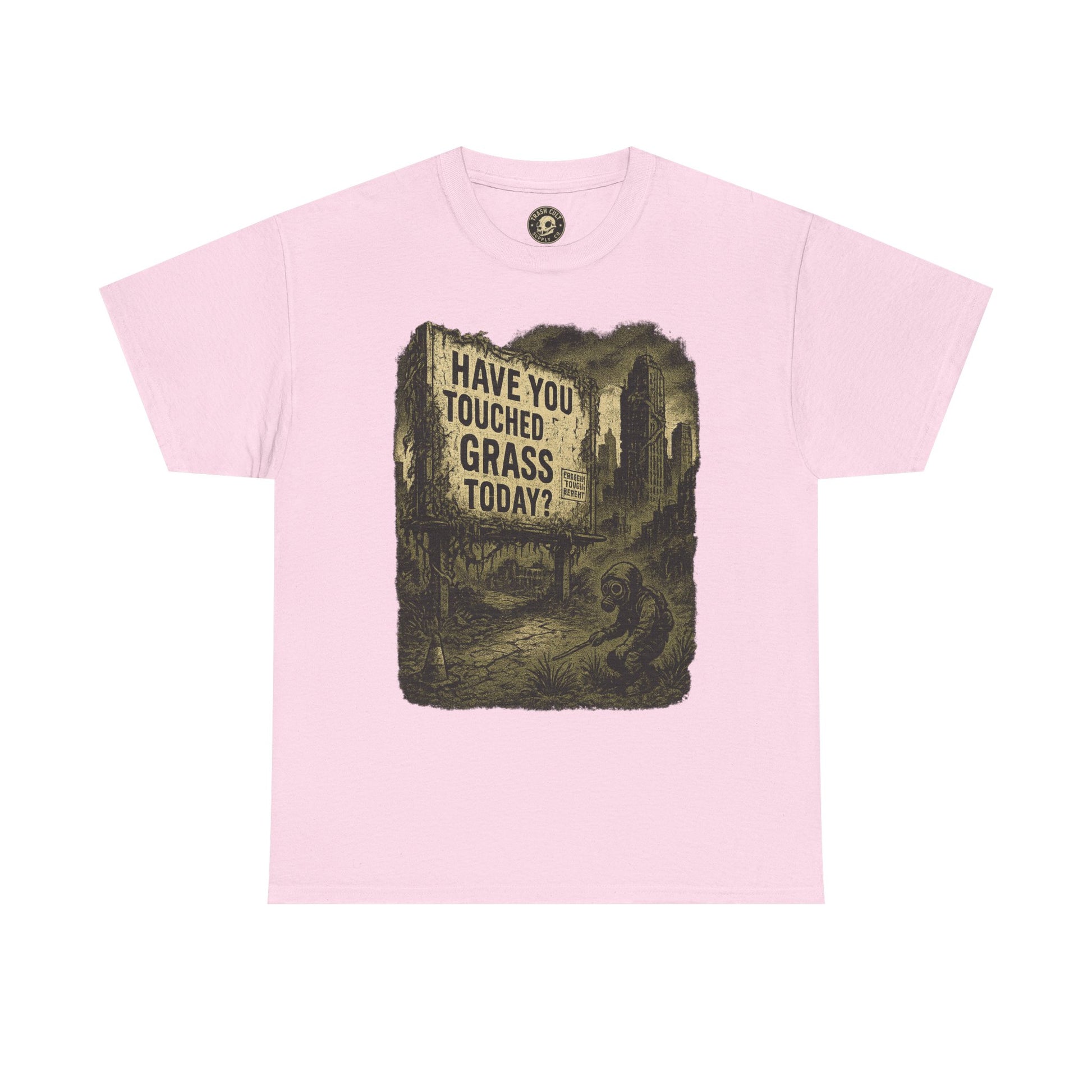 Post-Apocalyptic "Have You Touched Grass Today?" Shirt – Trash Cult Supply Co.