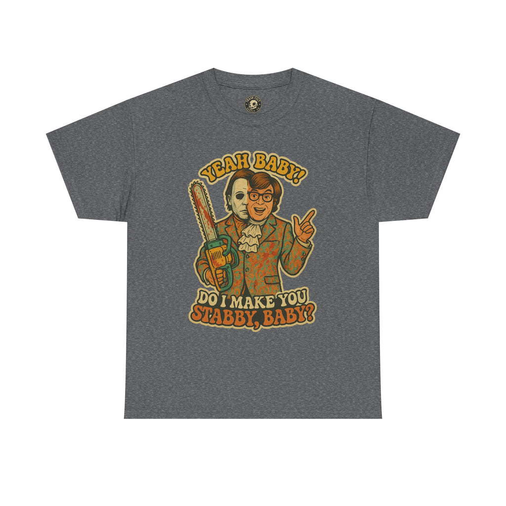 Mike Myers Parody Shirt – “Do I Make You Stabby, Baby?” Funny Horror Mashup Tee – Gildan 5000 Unisex