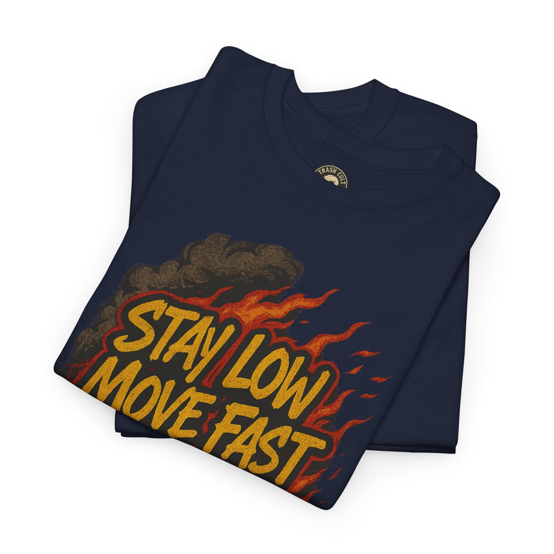 Stay Low Move Fast Never Quit Shirt – Firefighter Gildan 5000 Tee