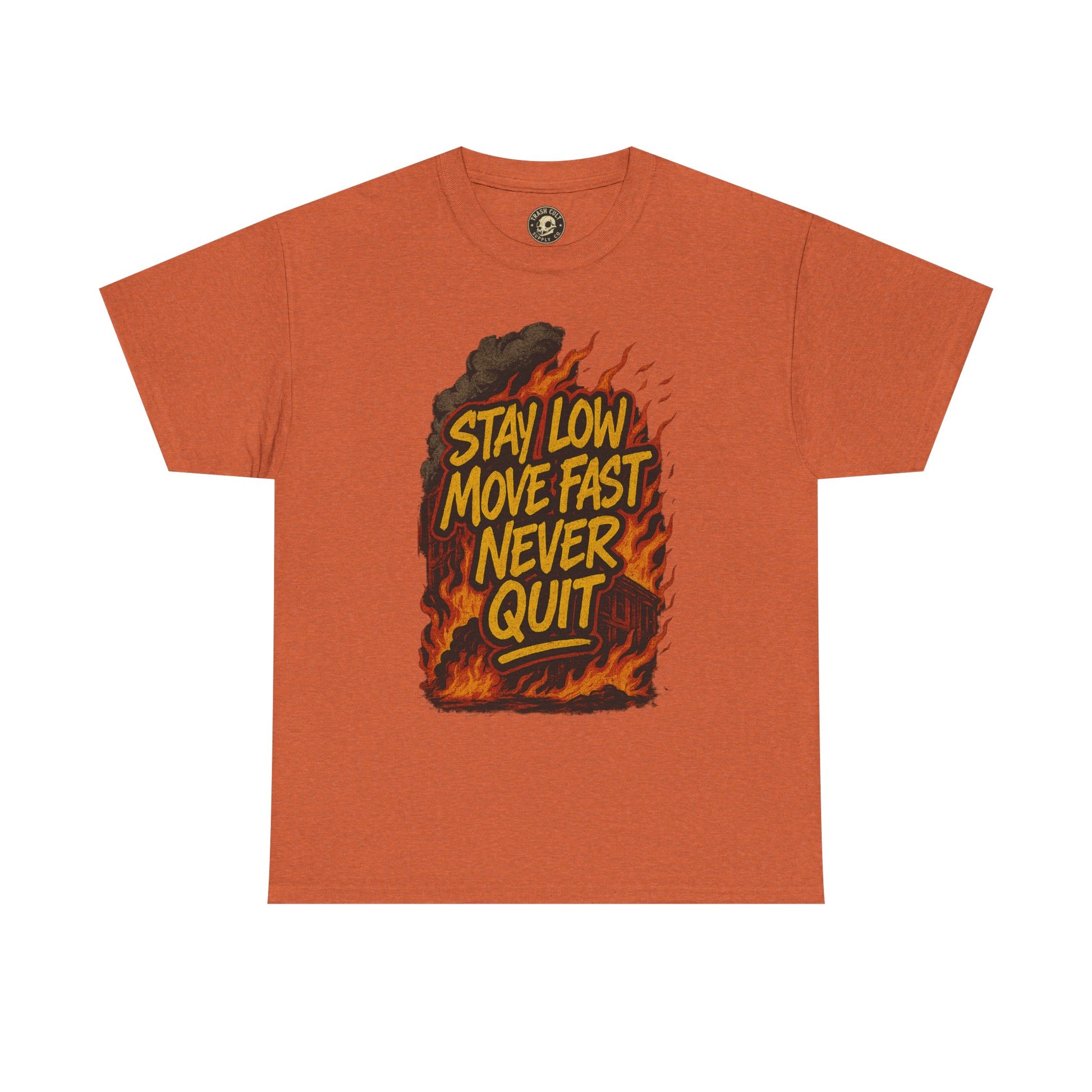 Stay Low Move Fast Never Quit Shirt – Firefighter Gildan 5000 Tee