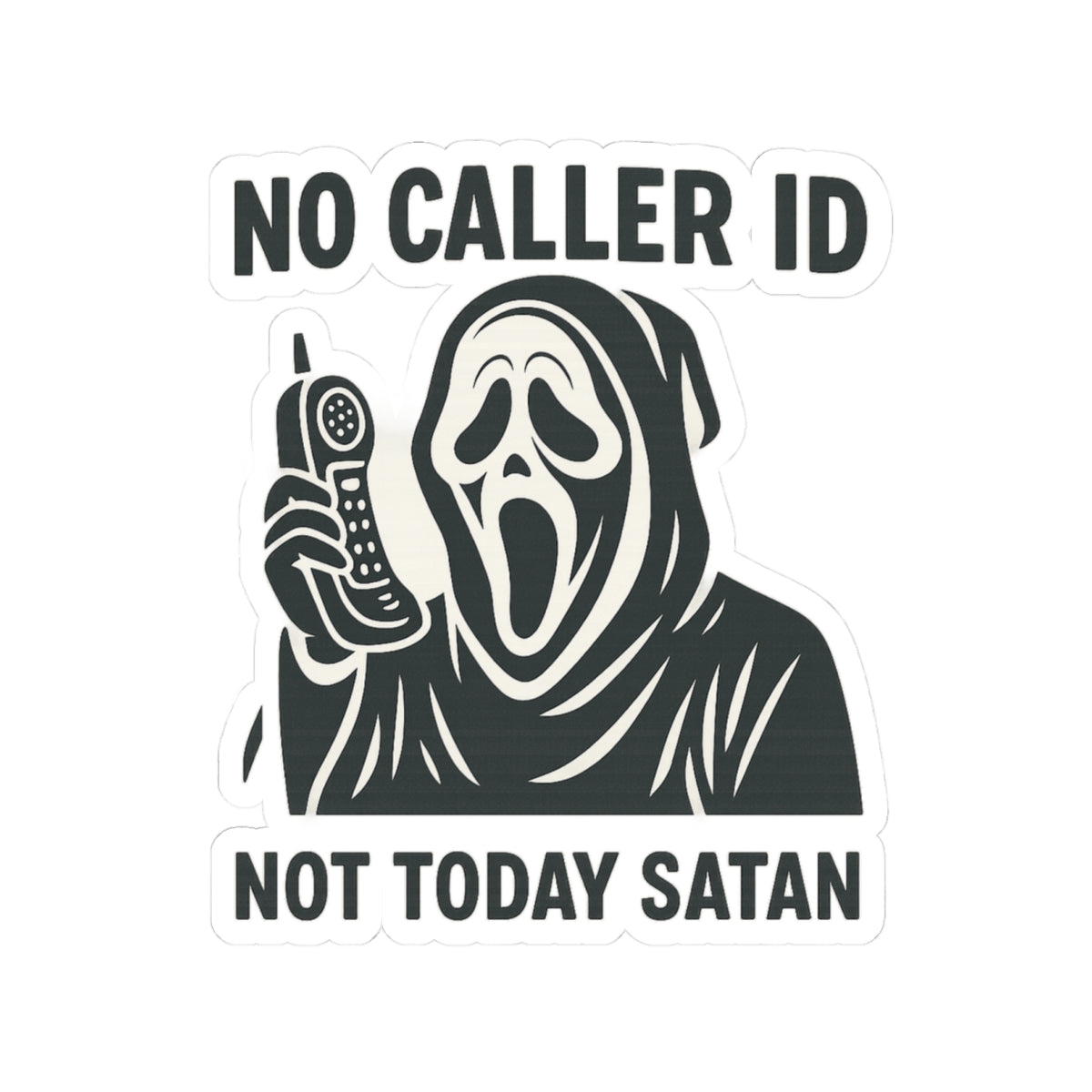 No Caller ID Ghostface Sticker – Not Today Satan – Funny Horror Kiss Cut Sticker