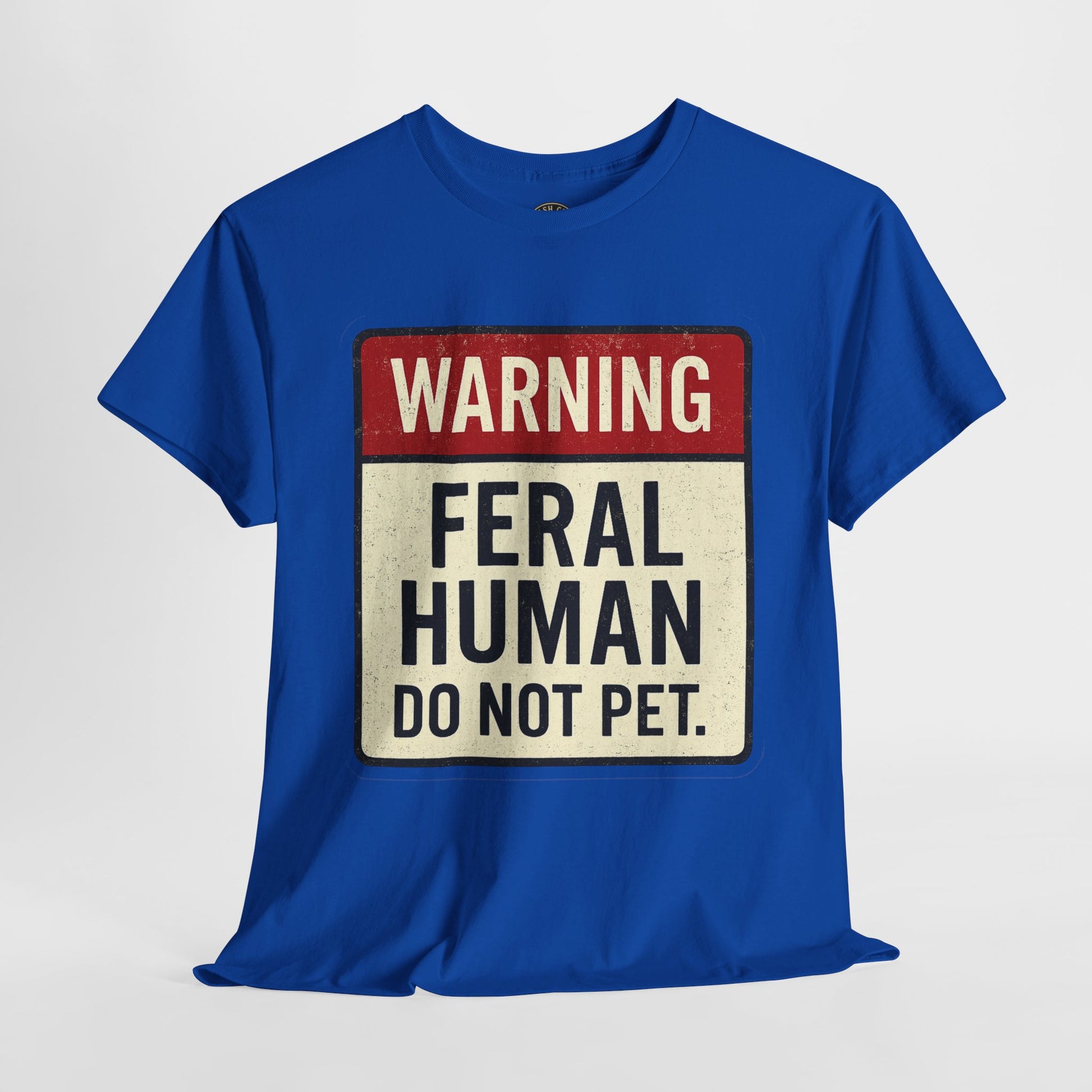 Warning Feral Human Tee: Unisex Humorous Cotton Shirt, Gift for Animal Lovers, Funny Tee, Unique Statement Apparel, Casual Wear, [...]