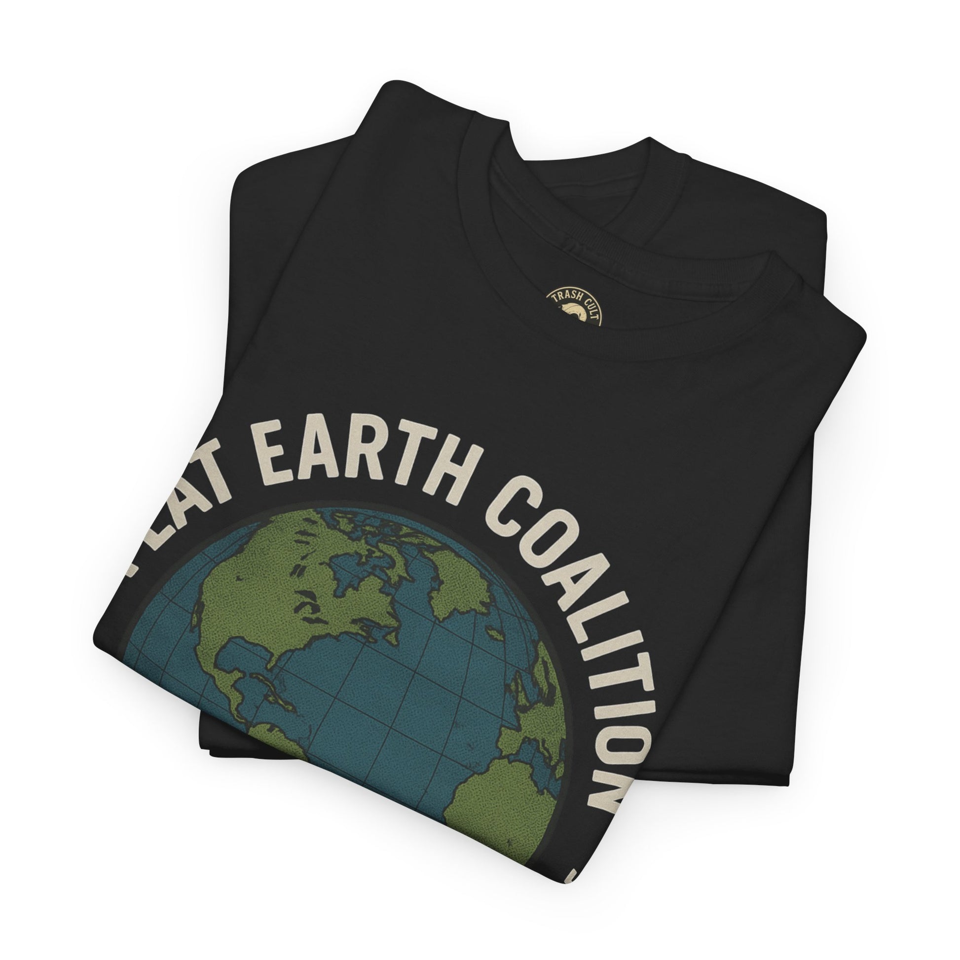 Flat Earth Coalition Funny Globe Parody Shirt – “Members From Around the Globe” Tee – Satirical Conspiracy Theory Humor Tee