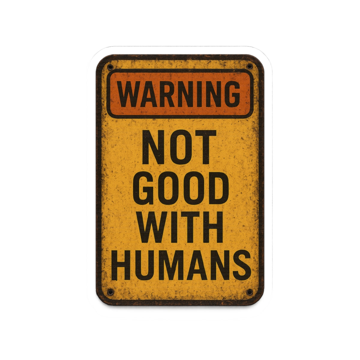 Warning Not Good With Humans Kiss-Cut Stickers | Funny Decals for Laptops, Water Bottles, Journals, Gifts, Home Decor