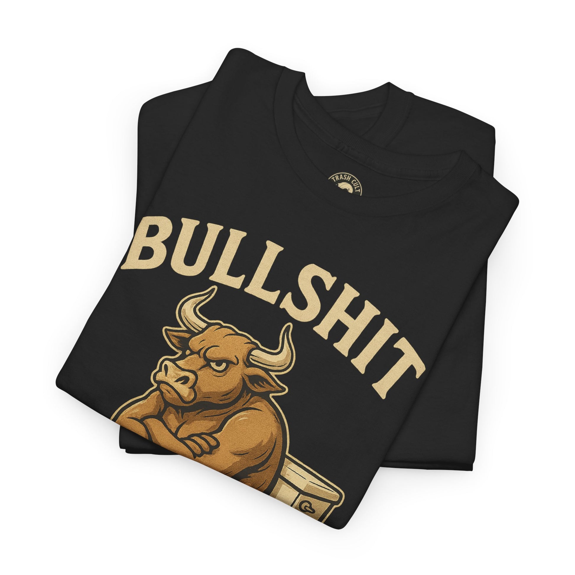 “BULLSHIT” Angry Bull Toilet Tee – Trash Cult Supply Co. | Gildan 5000 T-Shirt
