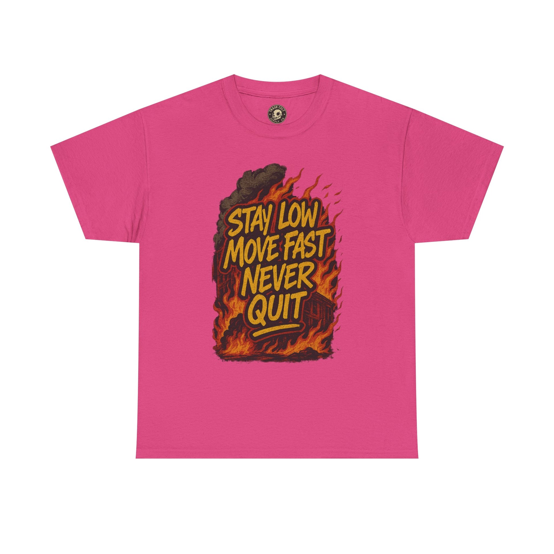 Stay Low Move Fast Never Quit Shirt – Firefighter Gildan 5000 Tee