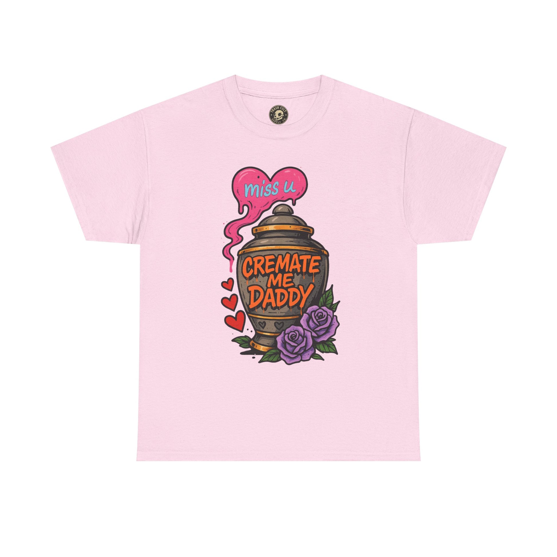Cremate Me Daddy Shirt – Dark Humor Urn Graphic Tee | Gildan 5000 Unisex T-Shirt