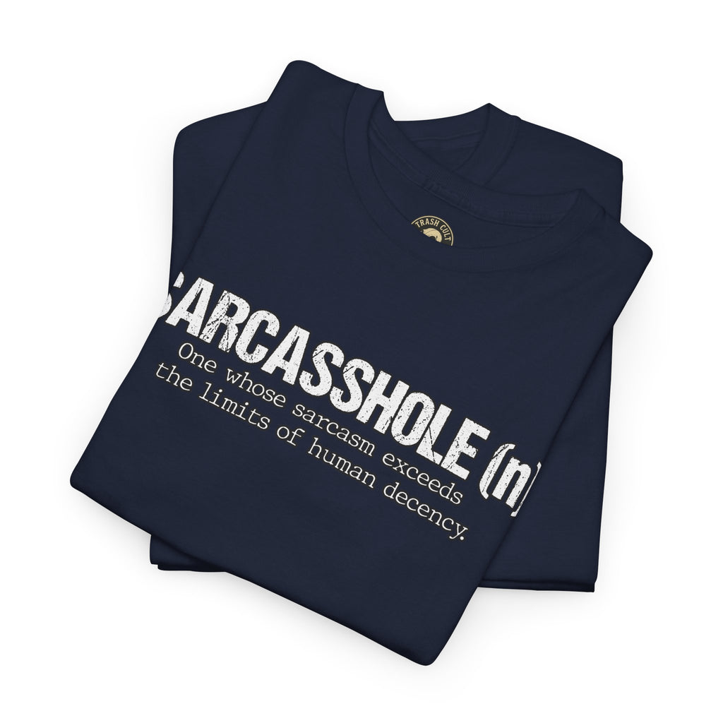 Sarcasshole Definition T-Shirt – Funny Sarcasm Graphic Tee