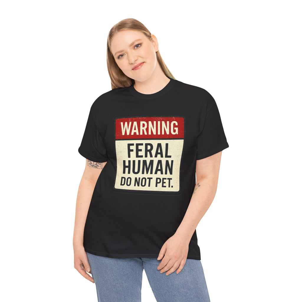 Warning Feral Human Tee: Unisex Humorous Cotton Shirt, Gift for Animal Lovers, Funny Tee, Unique Statement Apparel, Casual Wear, [...]