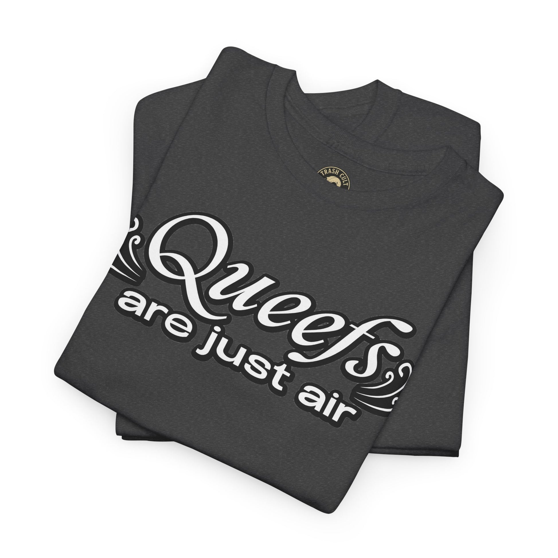 "Queefs Are Just Air" Funny Statement T-Shirt – Bold Graphic Tee