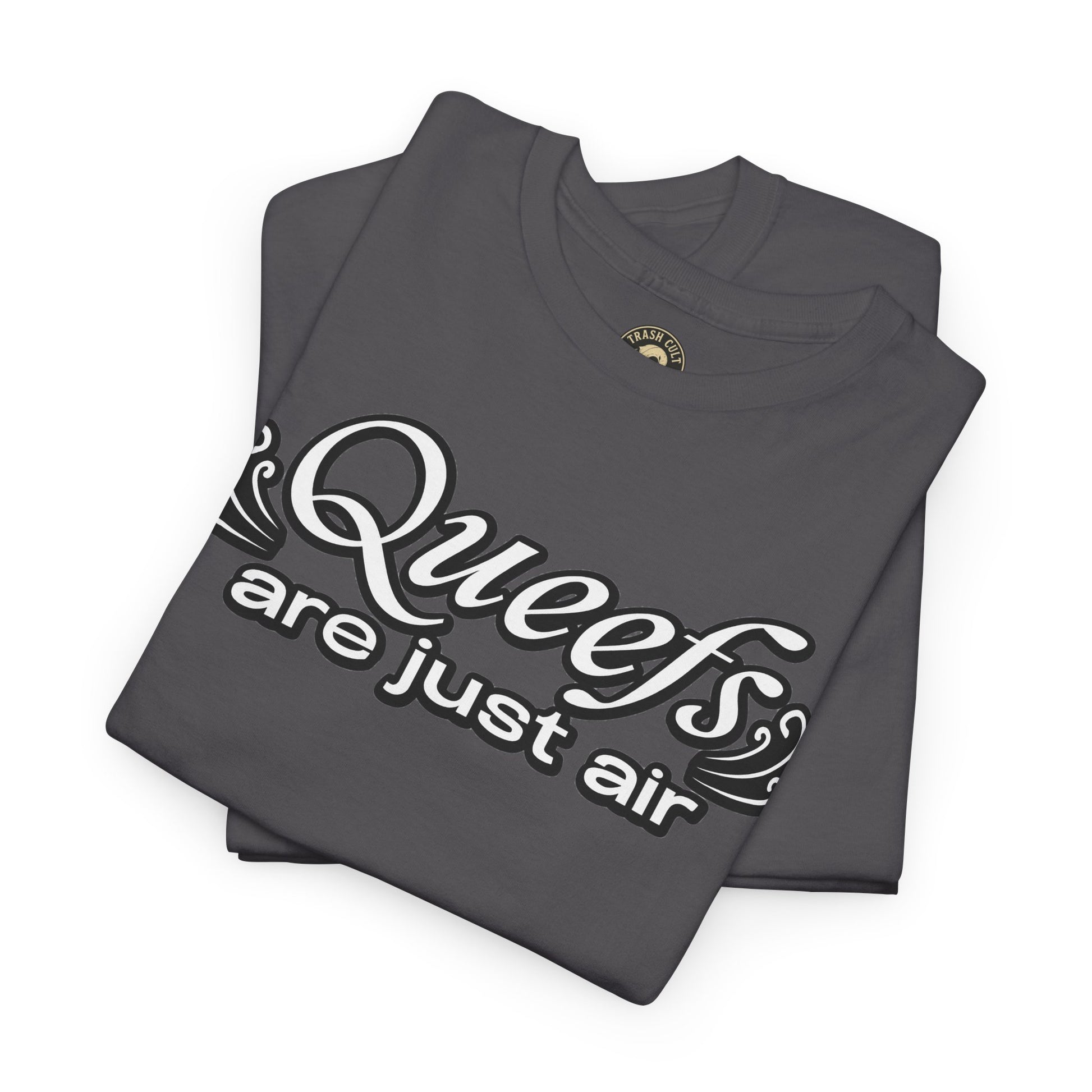 "Queefs Are Just Air" Funny Statement T-Shirt – Bold Graphic Tee