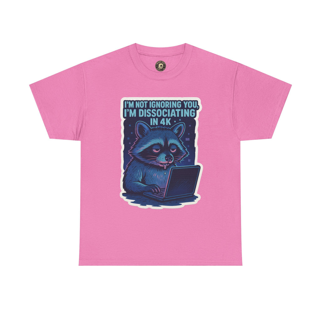 Funny Raccoon Tee - Dissociating in 4K – Mentally Absent Raccoon Tee | Gildan 5000