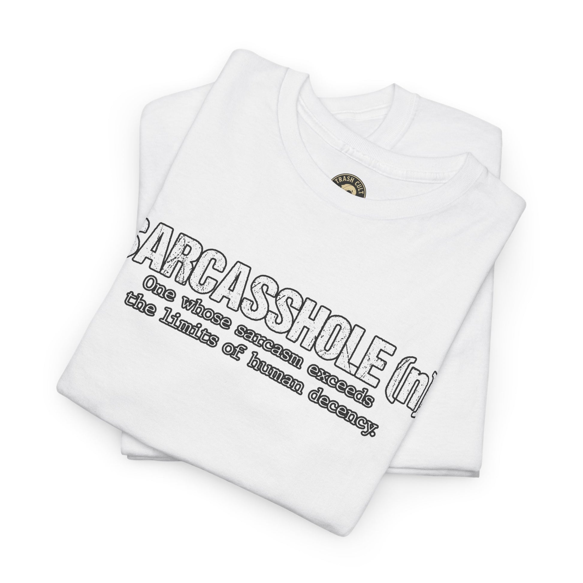 Sarcasshole Definition T-Shirt – Funny Sarcasm Graphic Tee