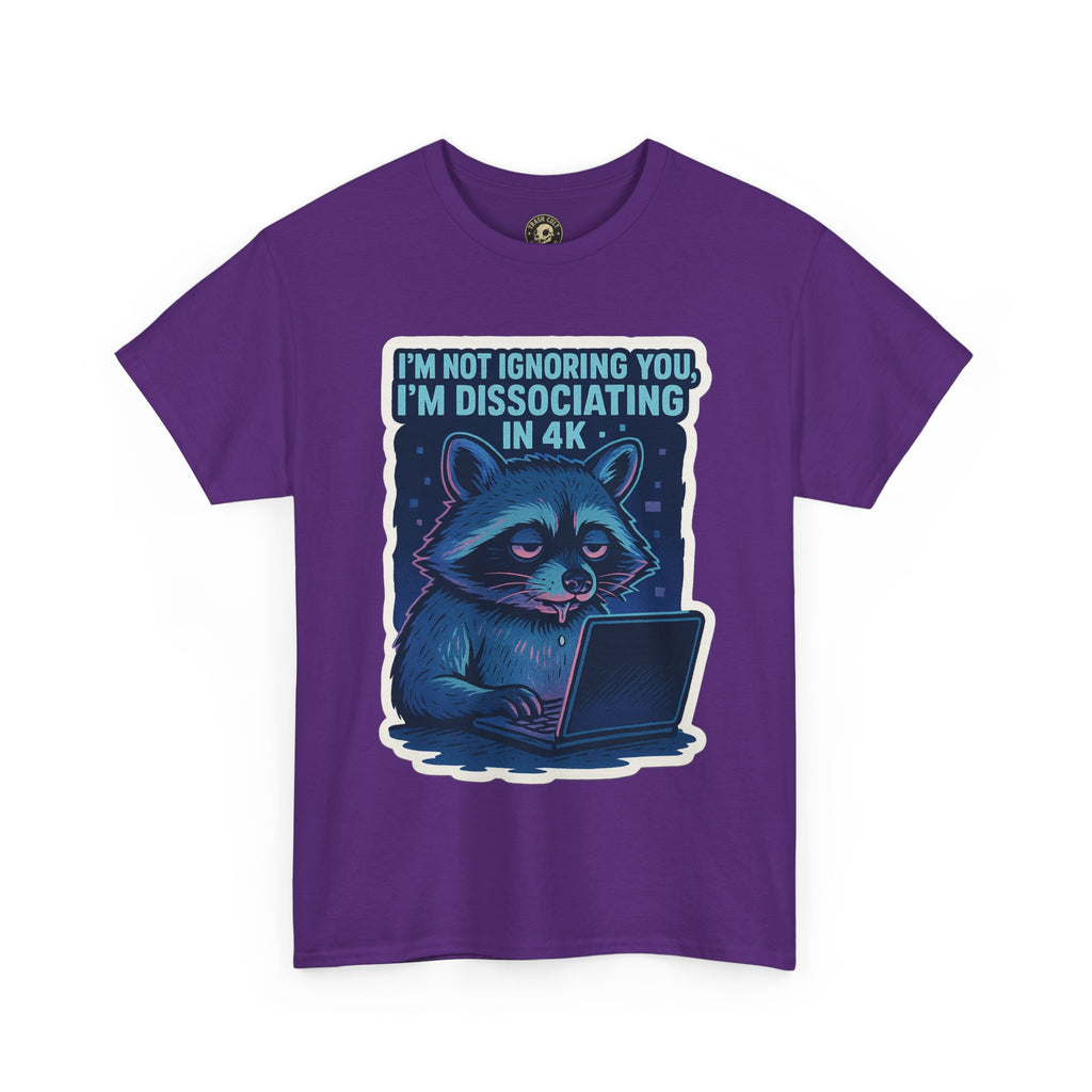 Funny Raccoon Tee - Dissociating in 4K – Mentally Absent Raccoon Tee | Gildan 5000