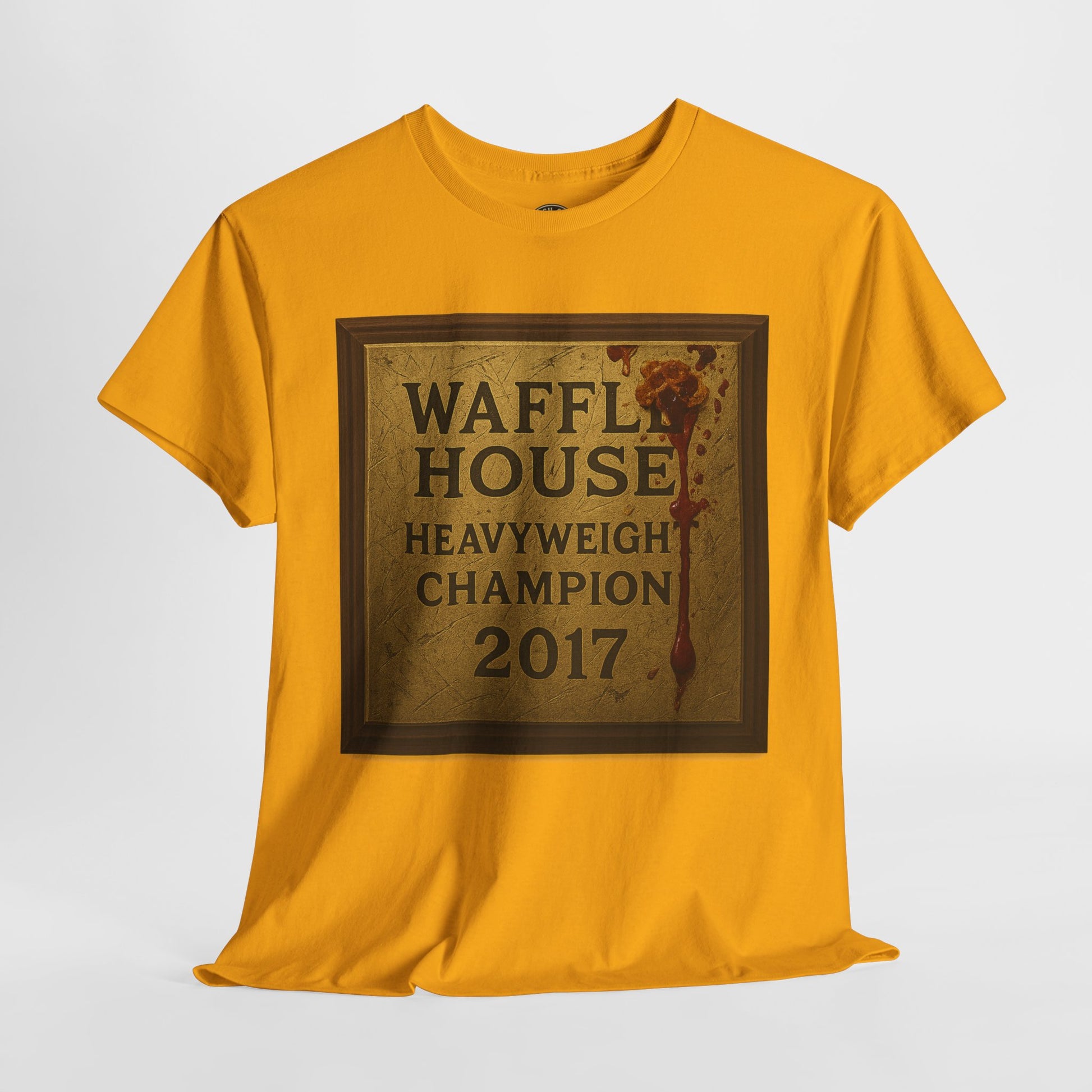 Waffle House Heavyweight Champion 2017 T-Shirt – Funny Fight Night Plaque Tee – Gildan 5000 – Southern Chaos Meme Shirt