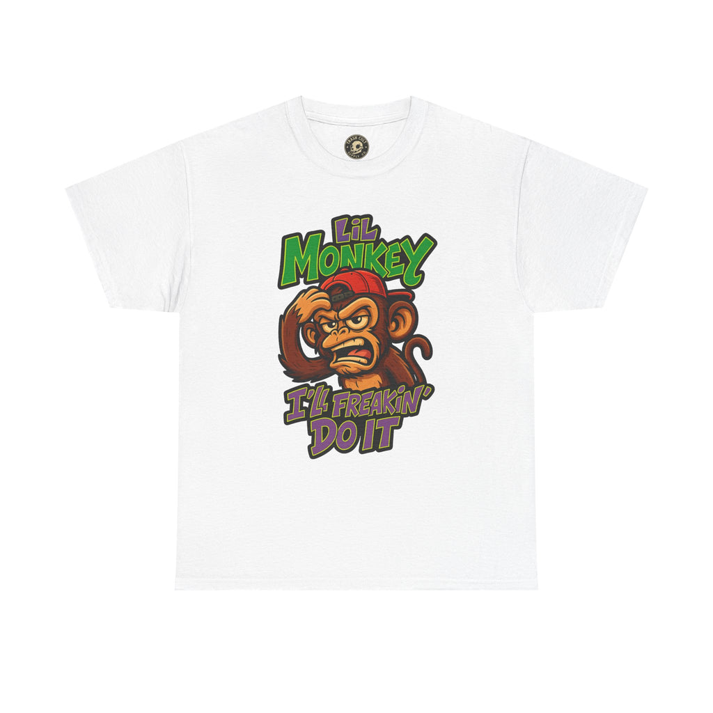 Lil Monkey: I’ll Freakin’ Do It – Chaotic ADHD Rage Tee