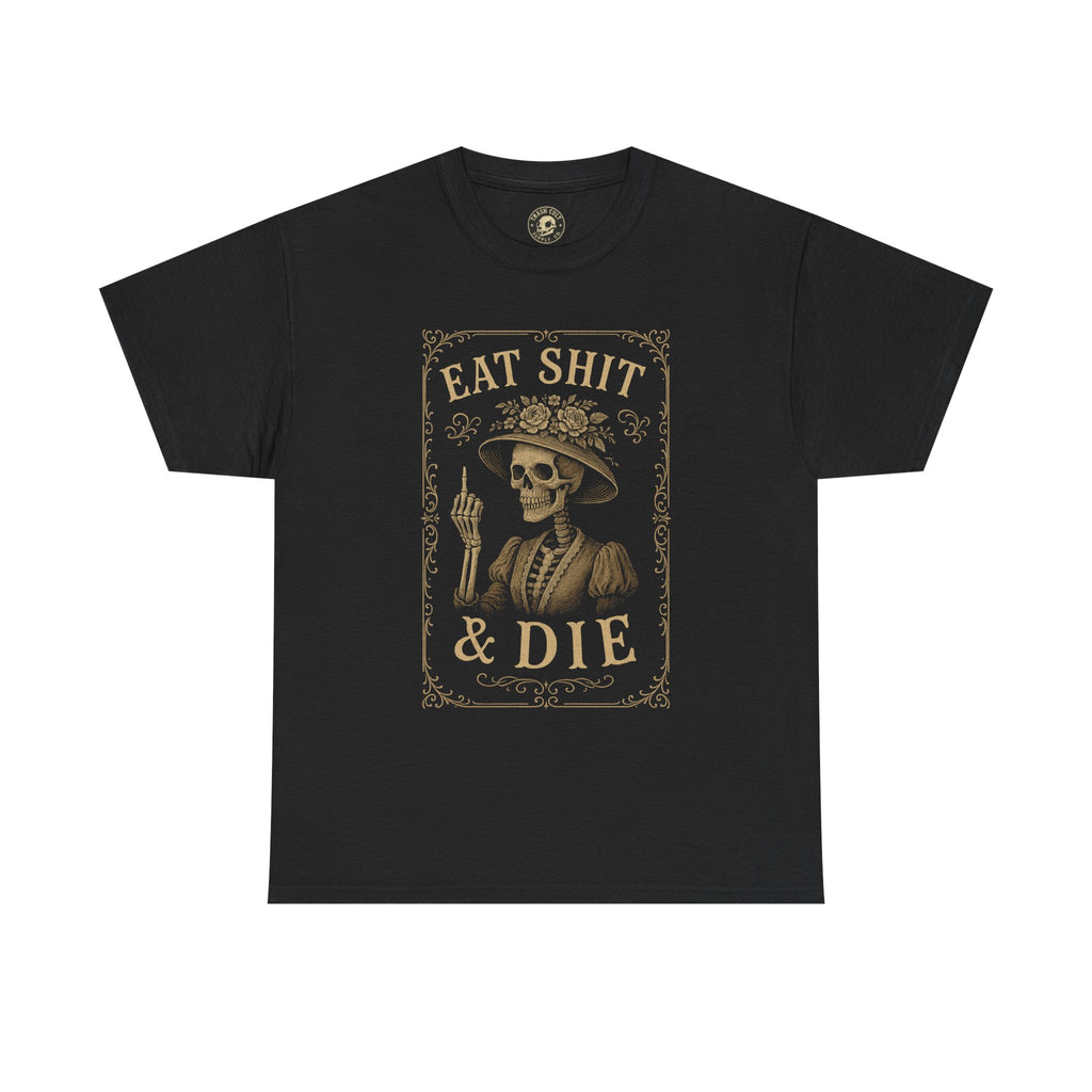 Eat Shit & Die Skeleton Shirt – Vintage Victorian Gothic Tee by Trash Cult Supply Co.