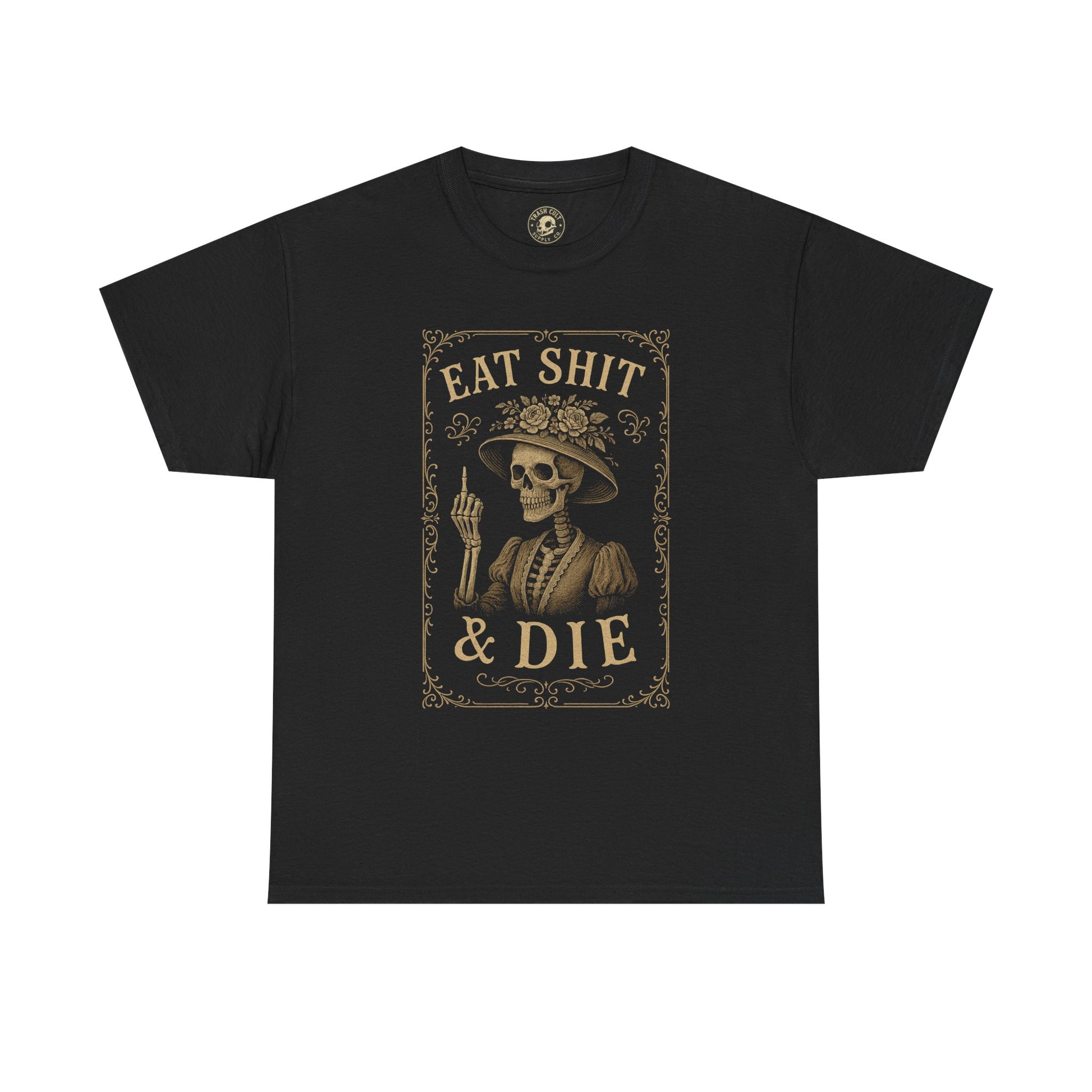 Eat Shit & Die Skeleton Shirt – Vintage Victorian Gothic Tee by Trash Cult Supply Co.