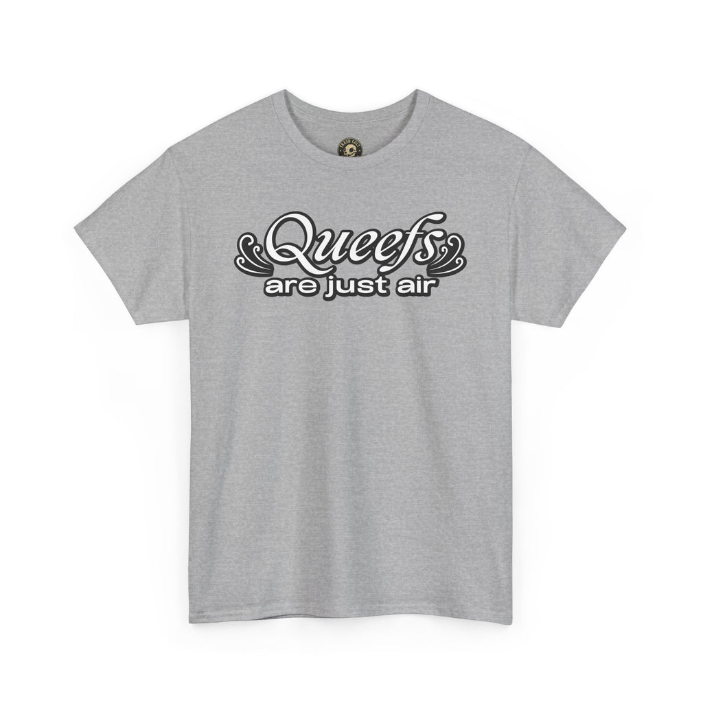 "Queefs Are Just Air" Funny Statement T-Shirt – Bold Graphic Tee