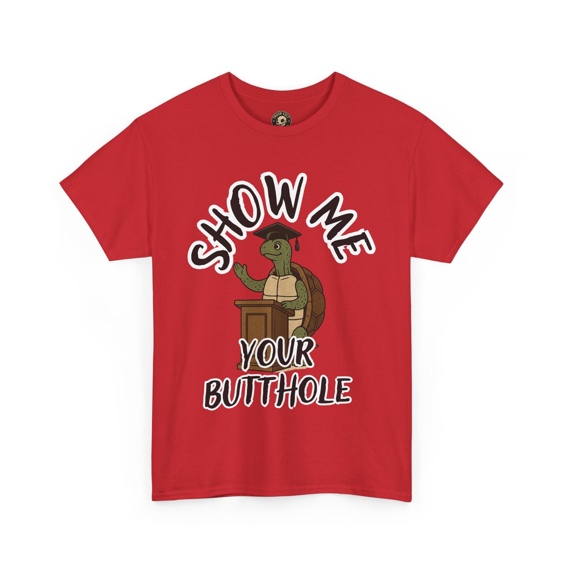 Show Me Your Butthole Turtle Tee – Feral Graduation Speech Shirt
