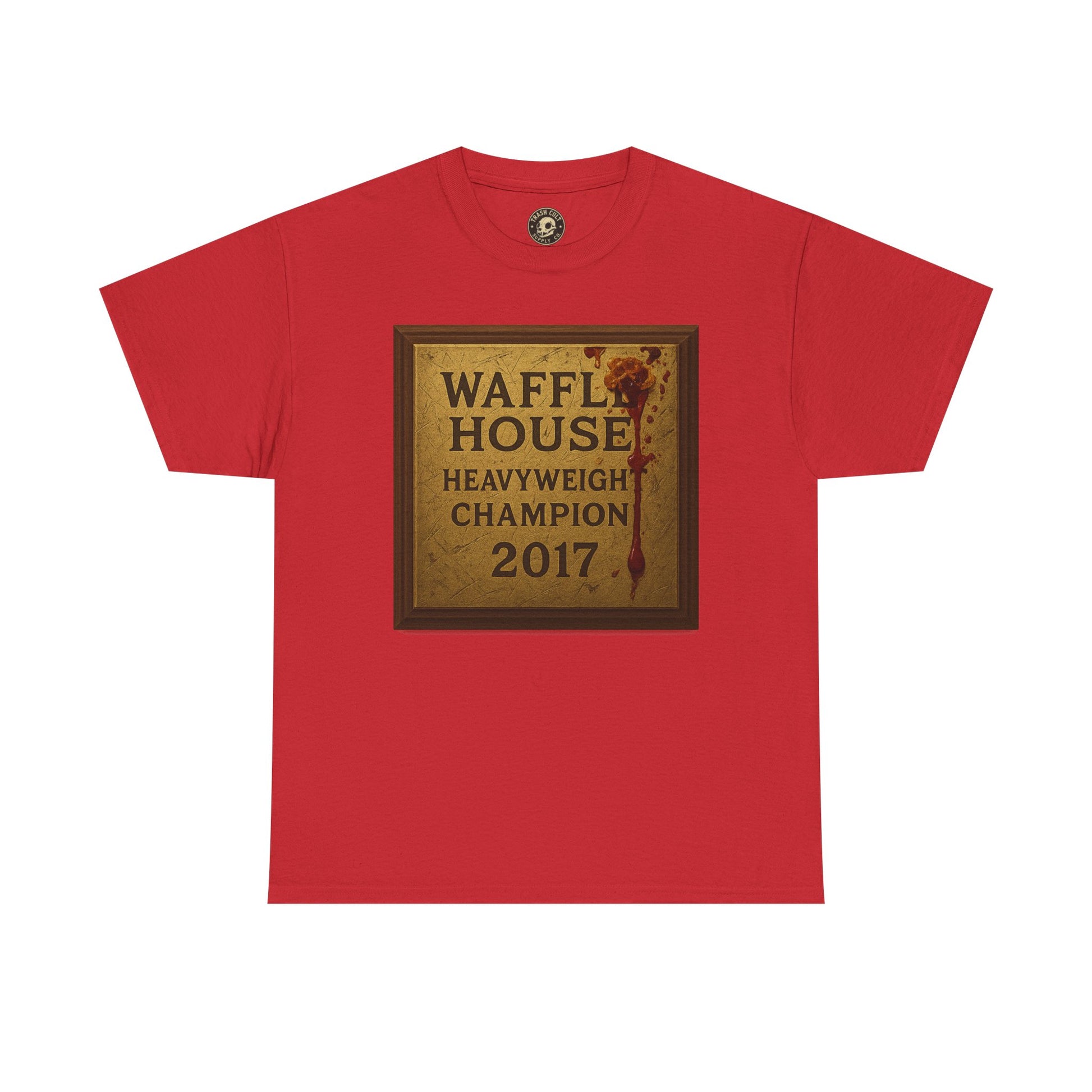 Waffle House Heavyweight Champion 2017 T-Shirt – Funny Fight Night Plaque Tee – Gildan 5000 – Southern Chaos Meme Shirt
