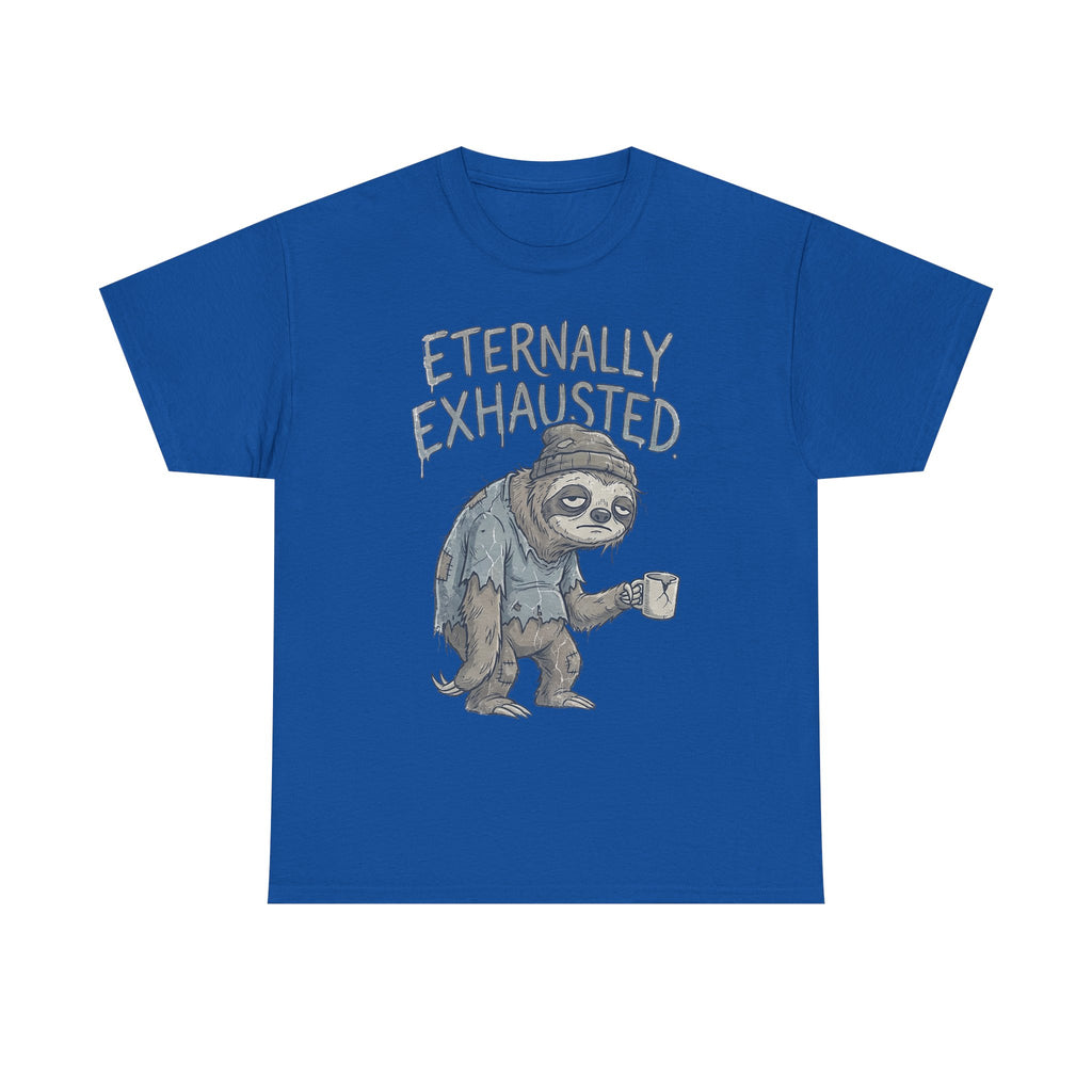 T-Shirt — 'Eternally Exhausted' Sloth Graphic Tee (Funny Coffee Lover Gift)