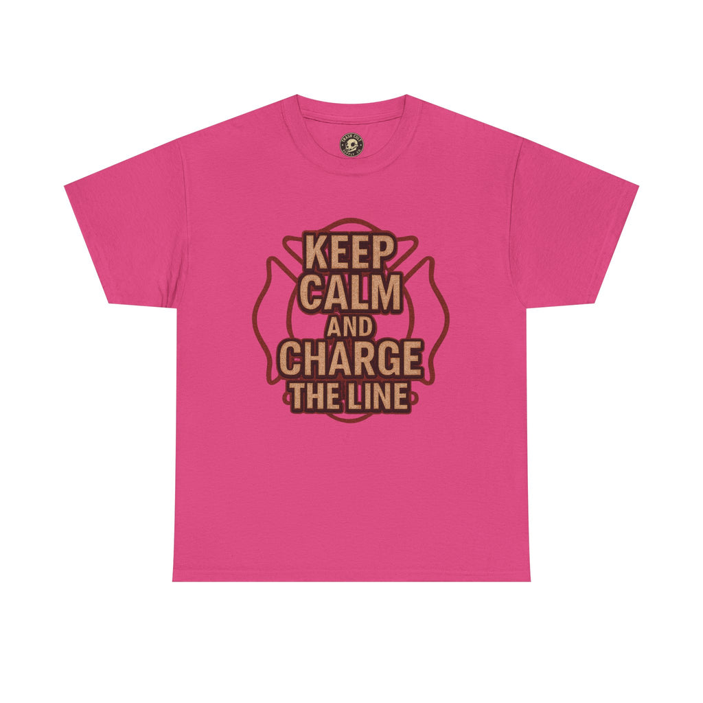 Keep Calm and Charge the Line Firefighter Shirt – Gildan 5000 Tee