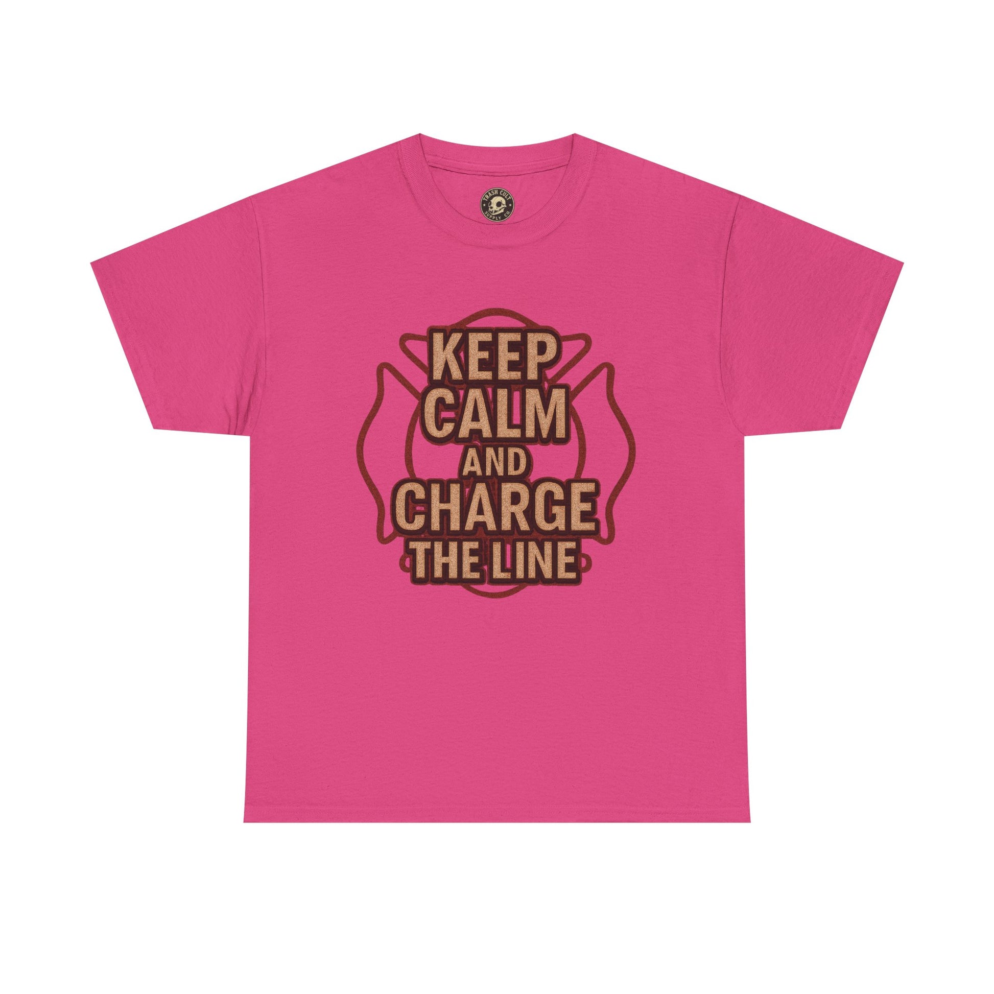 Keep Calm and Charge the Line Firefighter Shirt – Gildan 5000 Tee