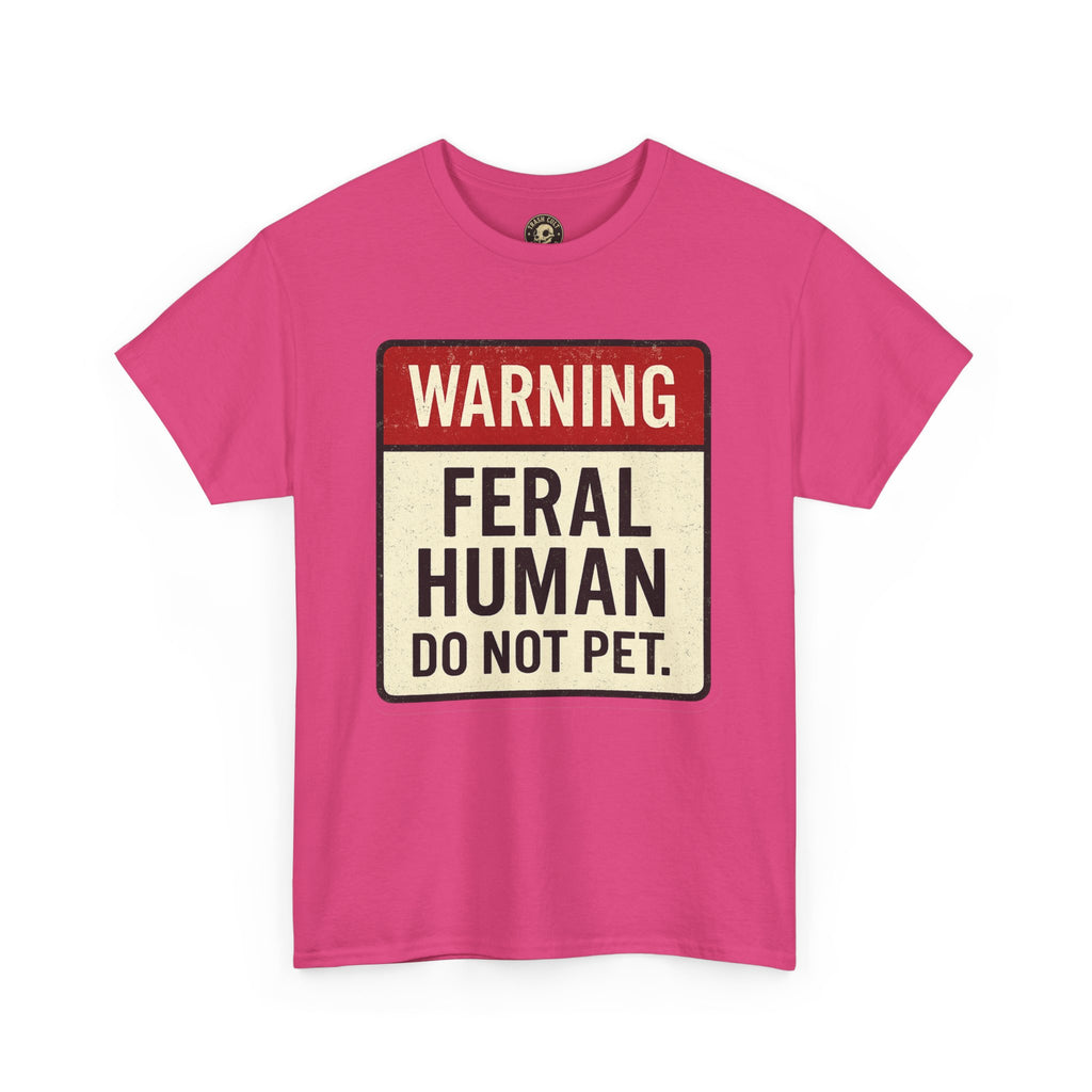 Warning Feral Human Tee: Unisex Humorous Cotton Shirt, Gift for Animal Lovers, Funny Tee, Unique Statement Apparel, Casual Wear, [...]