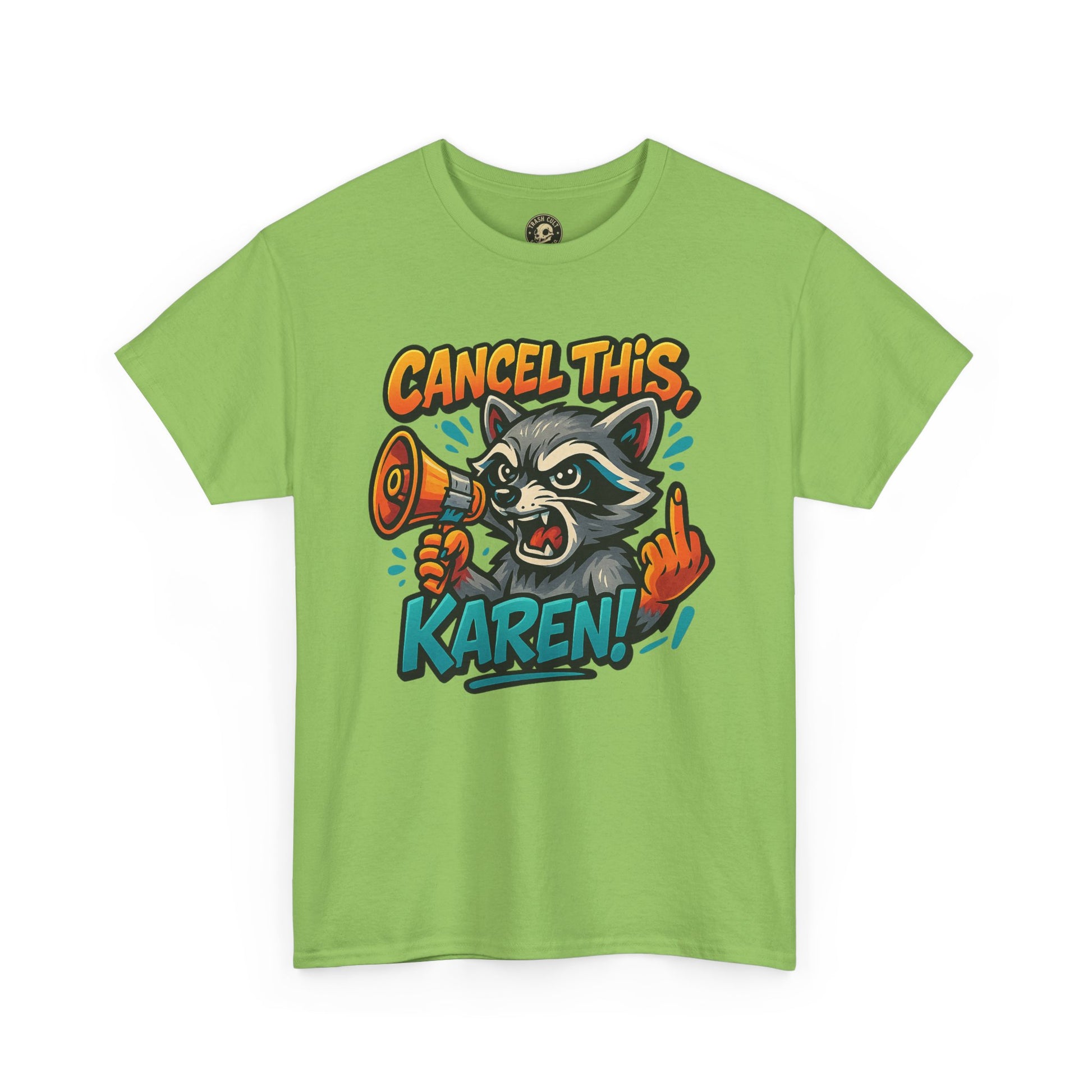 Cancel This, Karen! Raccoon T-Shirt – Loud New School Protest Graphic Tee | Gildan 5000 Cotton Shirt
