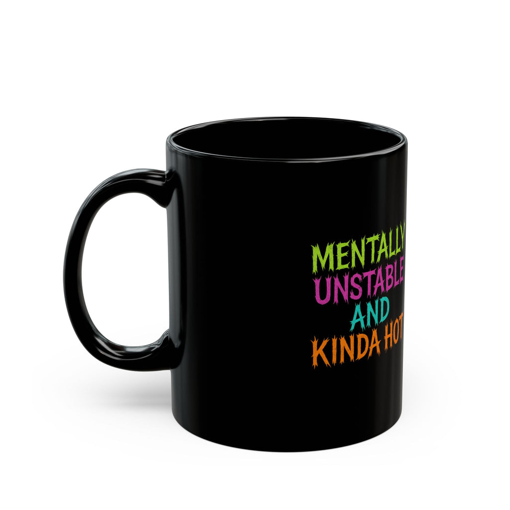 Mentally Unstable and Caffeinated Coffee Mug – Dual-Sided Trashcore Neon Skeleton Cup – Black Ceramic Mug 11oz/15oz