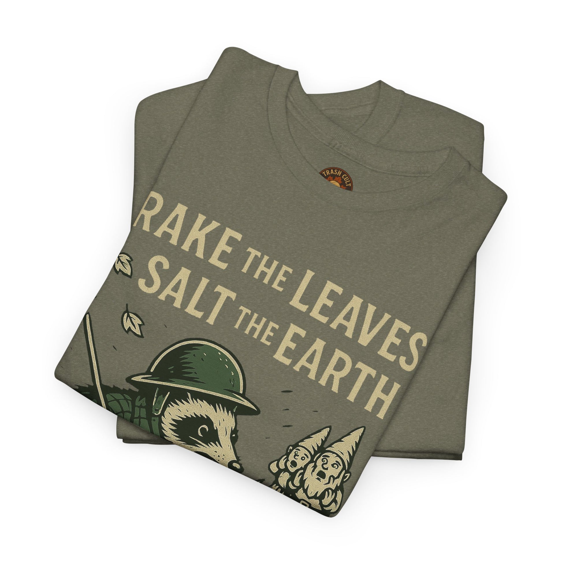 Rake the Leaves Salt the Earth Shirt – Possum Yard Warfare Tee – Fall of Humanity Collection – Trash Cult Supply Co.