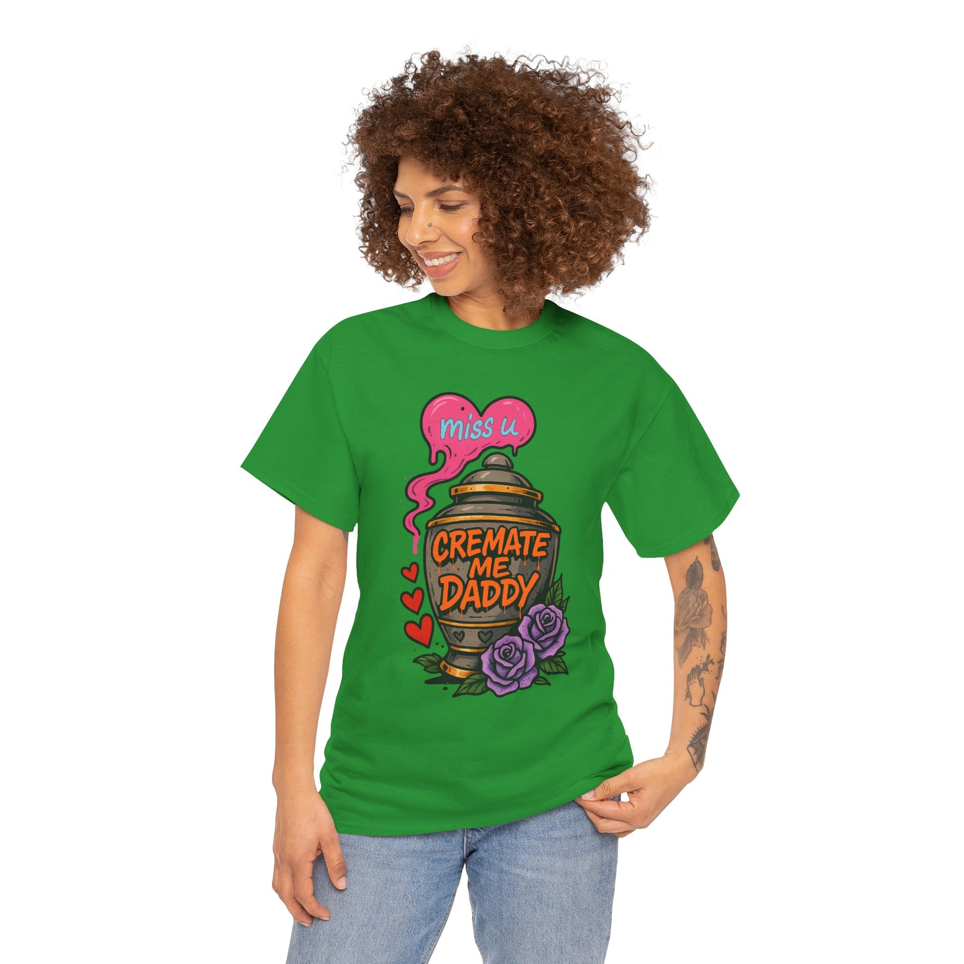 Cremate Me Daddy Shirt – Dark Humor Urn Graphic Tee | Gildan 5000 Unisex T-Shirt