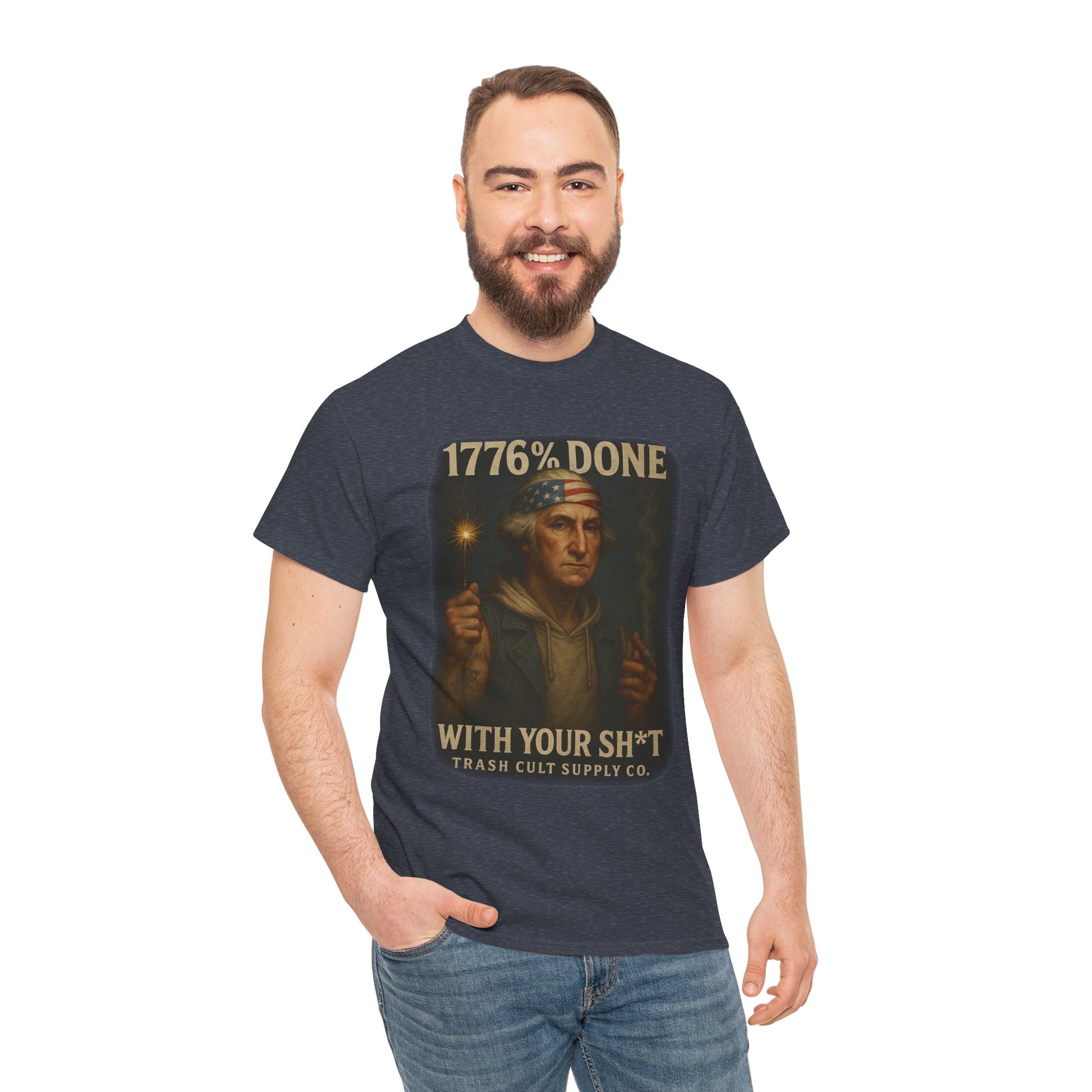 1776% Done With Your Sh*t George Washington T-Shirt – Trash Cult Supply Co | Gildan 5000