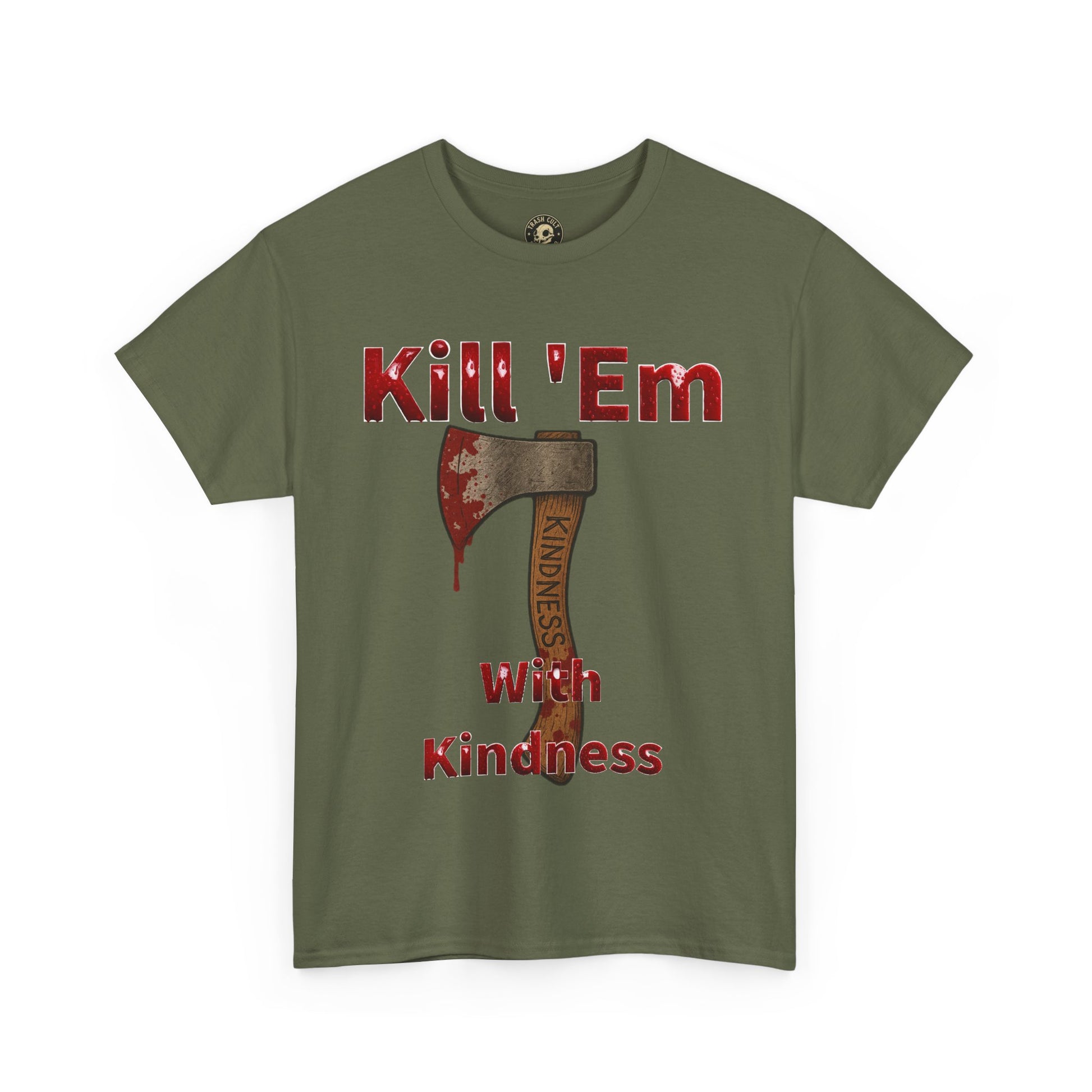Kill 'Em With Kindness Unisex Tee, Funny Graphic Shirt, Casual Wear, Gift for Friends, Humor Tee