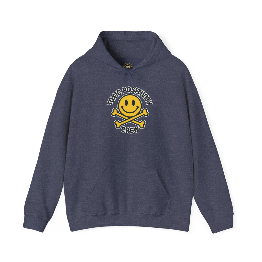 Toxic Positivity Hoodie | Unisex Hooded Sweatshirt | Comfortable Casual Wear, Gift for Friends, Positive Vibes, Streetwear Style
